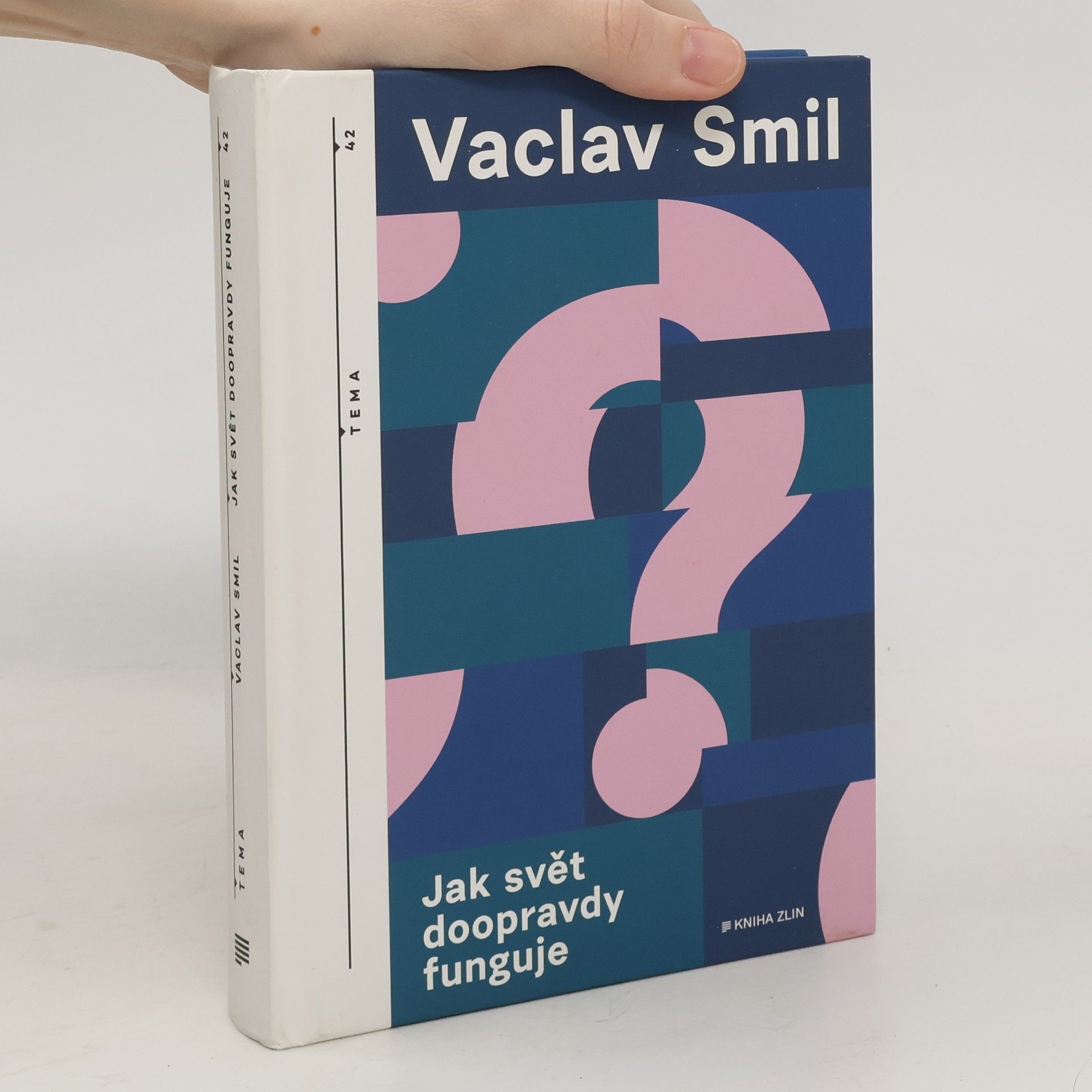 Vaclav Smil Jak svět doopravdy funguje
