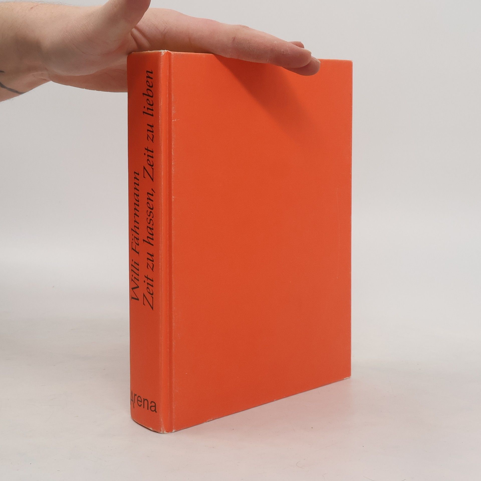 Willi Fährmann Zeit zu hassen, Zeit zu lieben