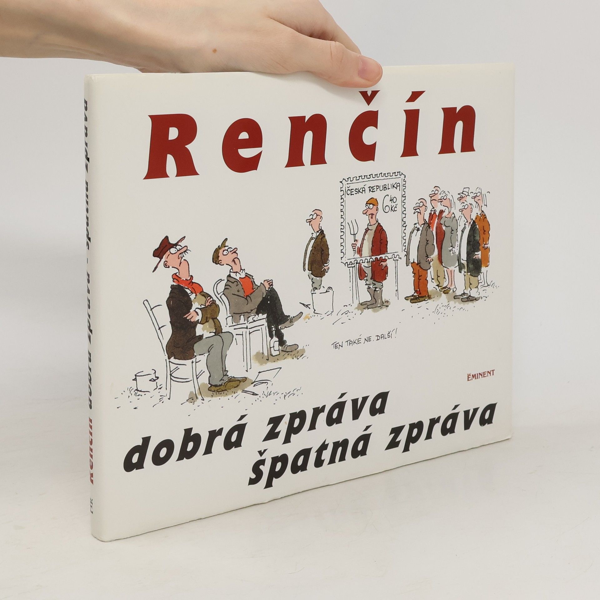 Vladimír Renčín Dobrá zpráva, špatná zpráva