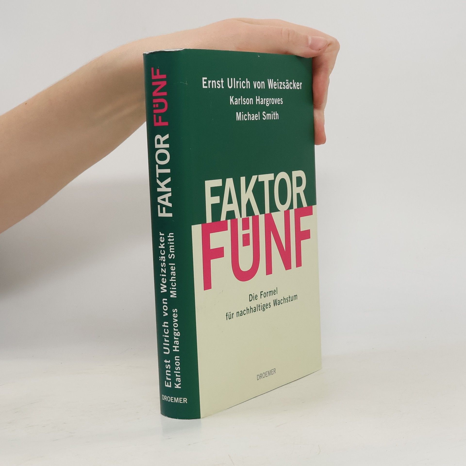 Ernst Ulrich von Weizsäcker Faktor Fünf