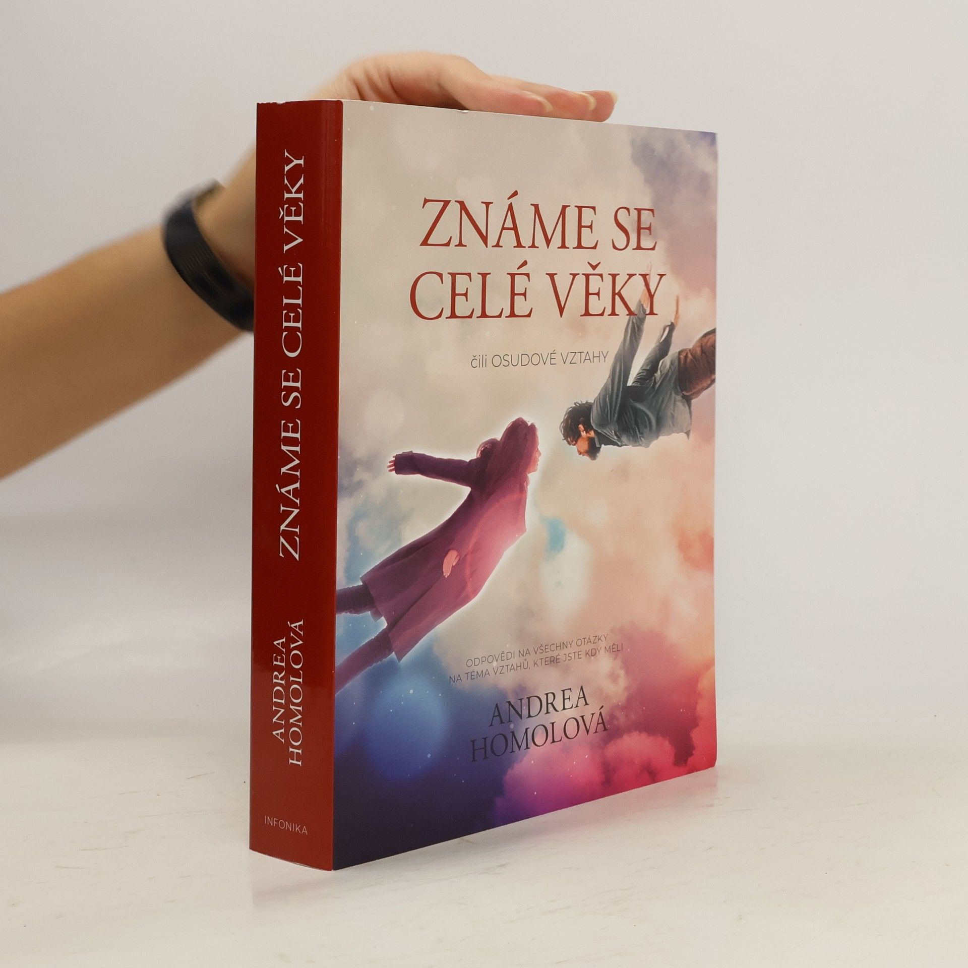 Andrea Homolová Známe se celé věky, čili, Osudové vztahy