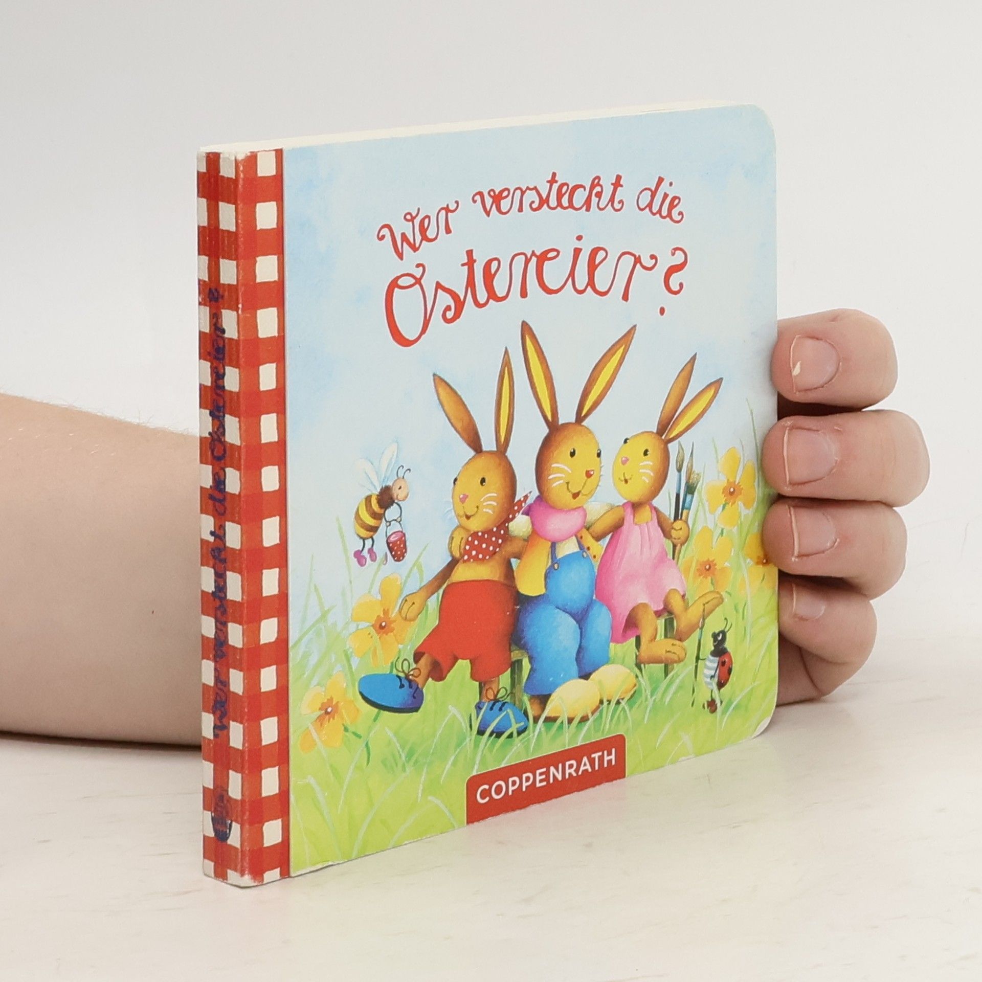 Christa Wißkirchen Wer versteckt die Ostereier?