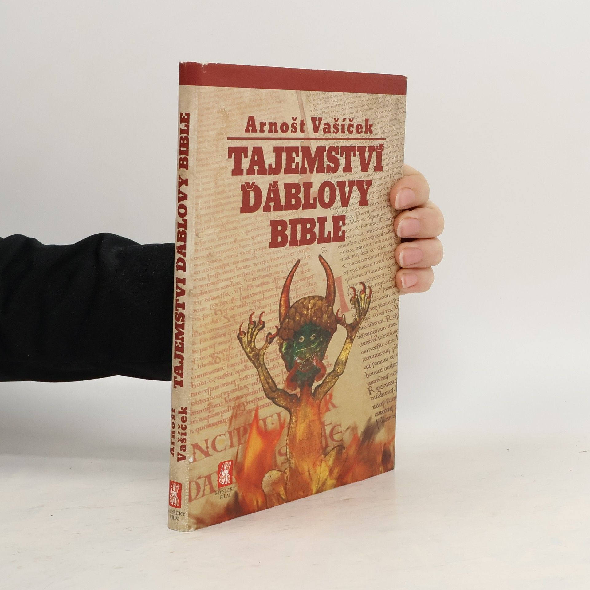 Arnošt Vašíček Tajemství Ďáblovy bible. Nastaly poslední dny lidstva? Proroctví ukryté v nejpodivnější knize světa
