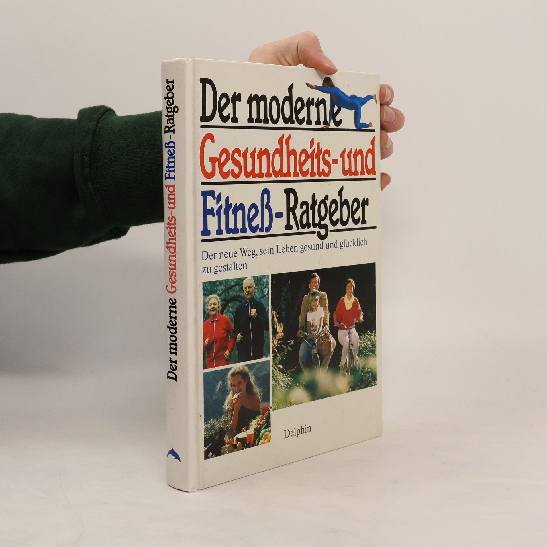 Autorenkollektiv Der moderne Gesundheits- und Fitneß-Ratgeber