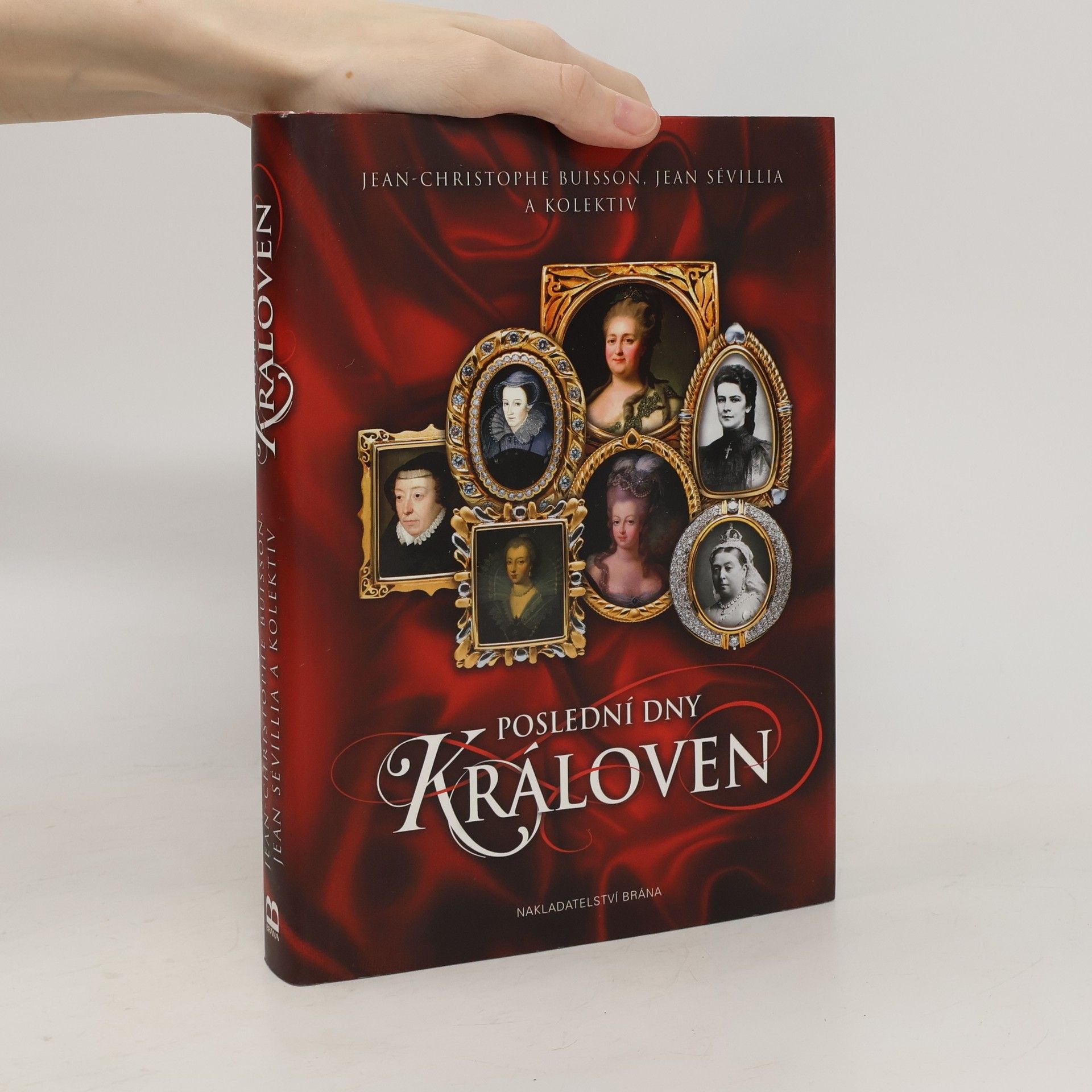 Jean Sévillia Poslední dny královen