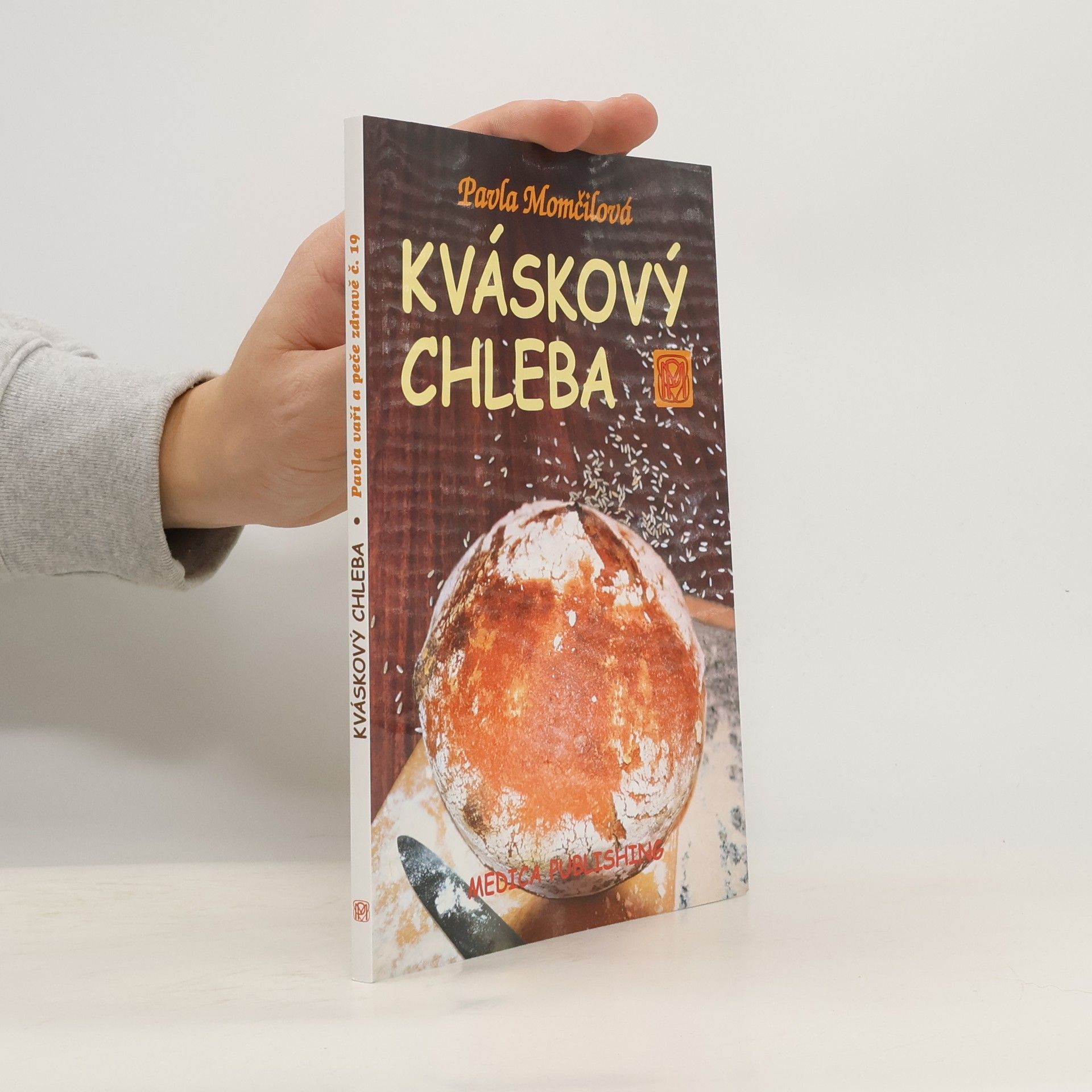 Pavla Momčilová Kváskový chleba