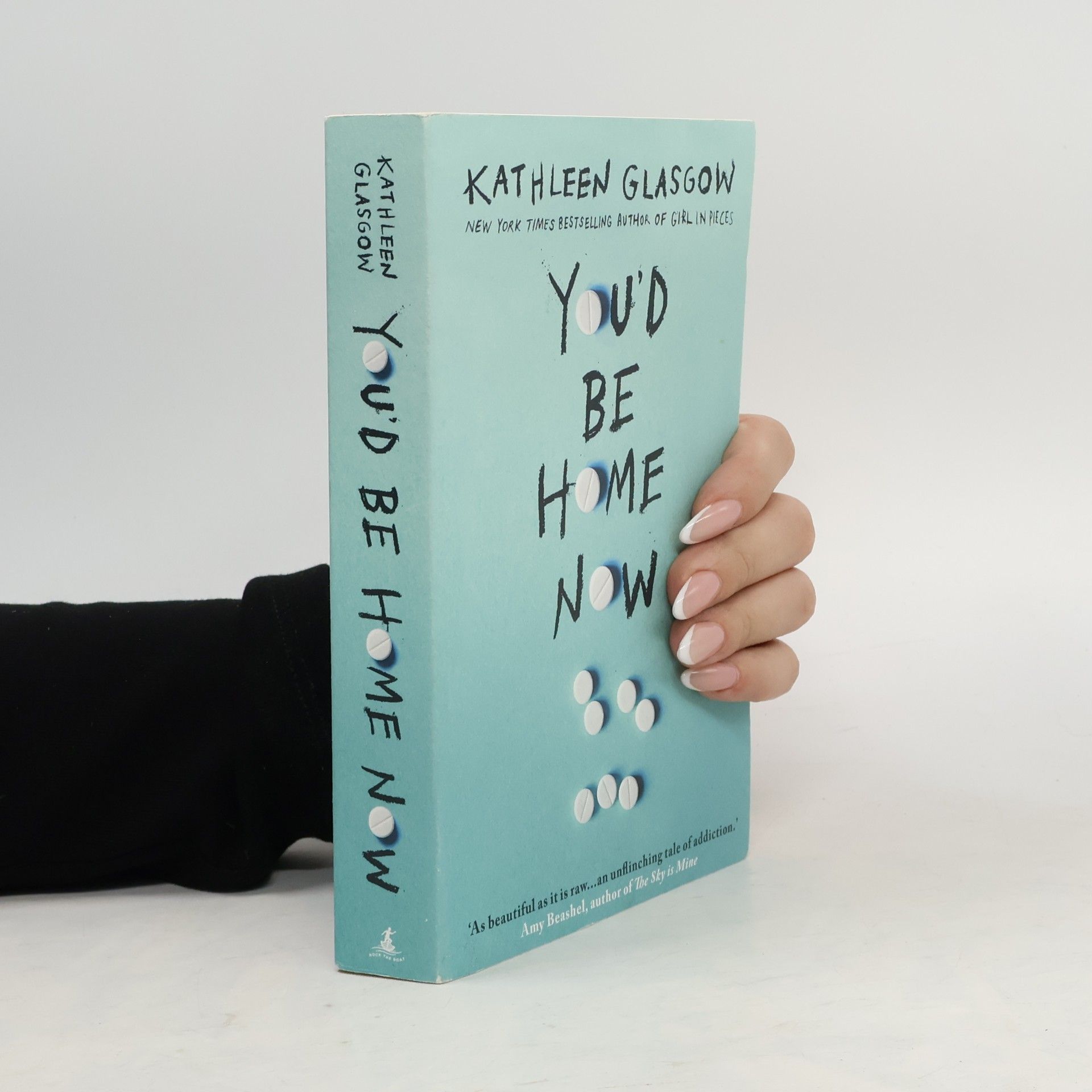 Kathleen Glasgow You'd be home now