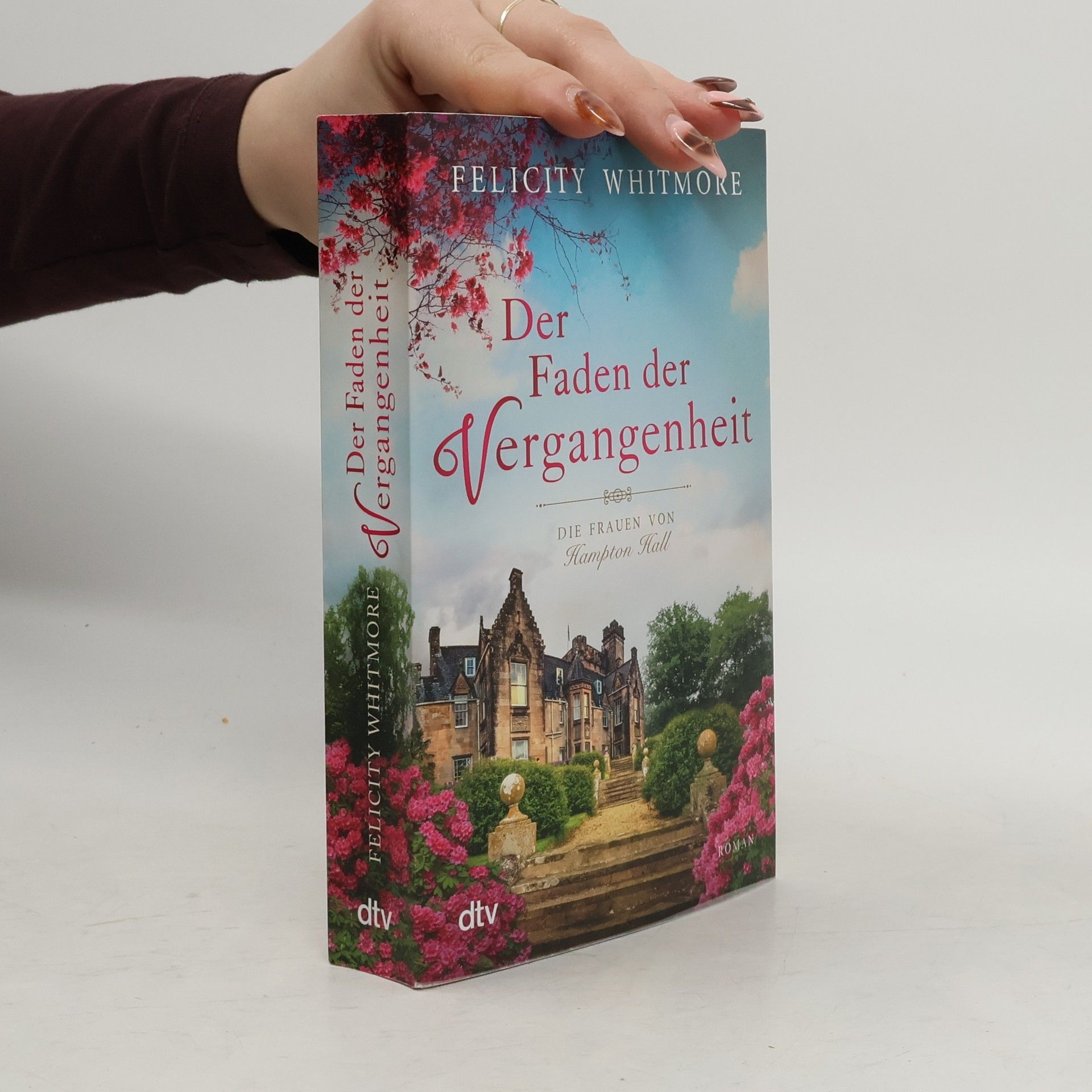 Felicity Whitmore Der Faden der Vergangenheit