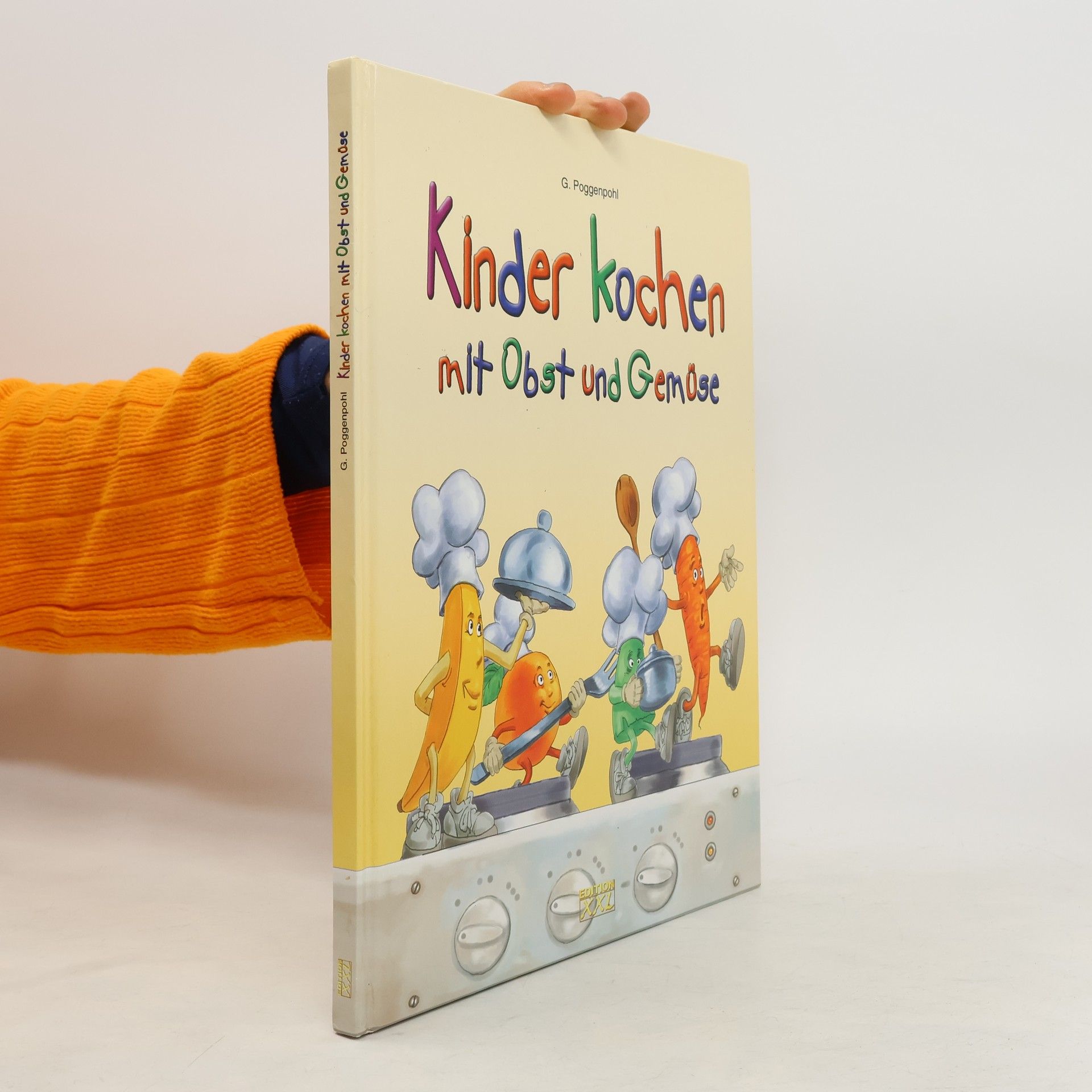 Gerhard Poggenpohl Kinder kochen mit Obst und Gemüse