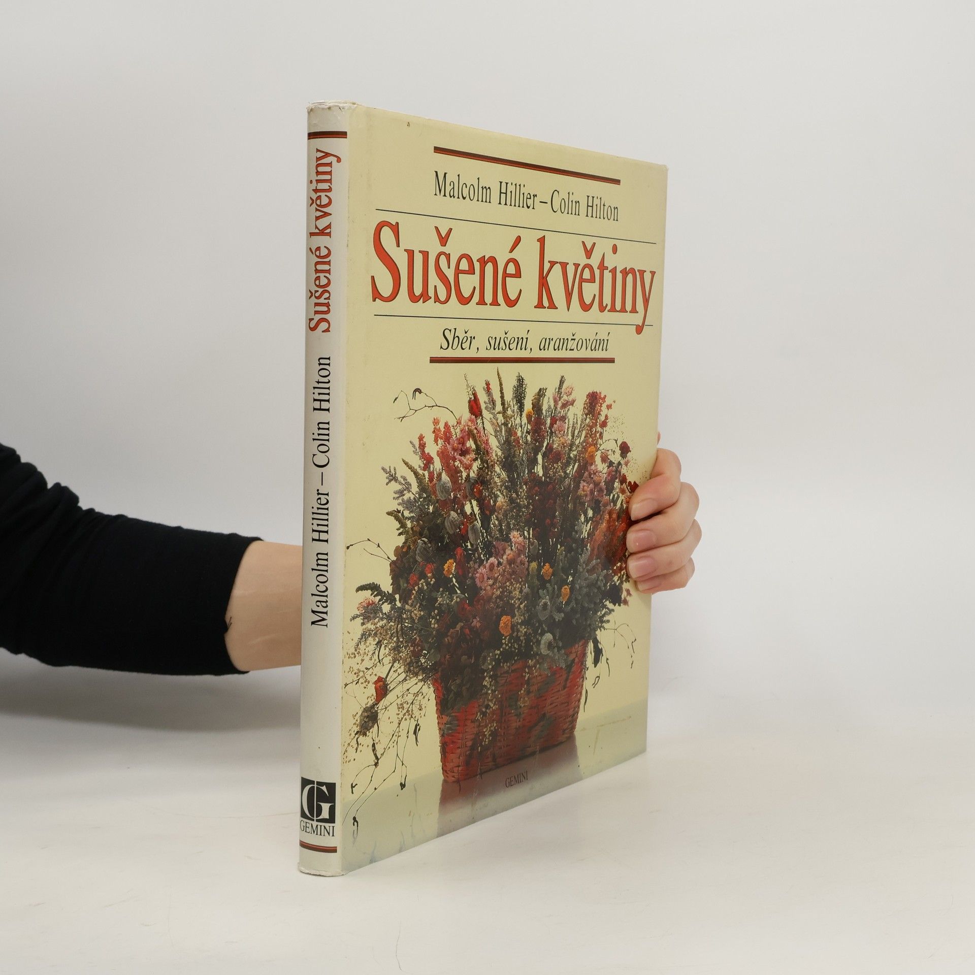 Sušené květiny. Sběr, sušení, aranžování