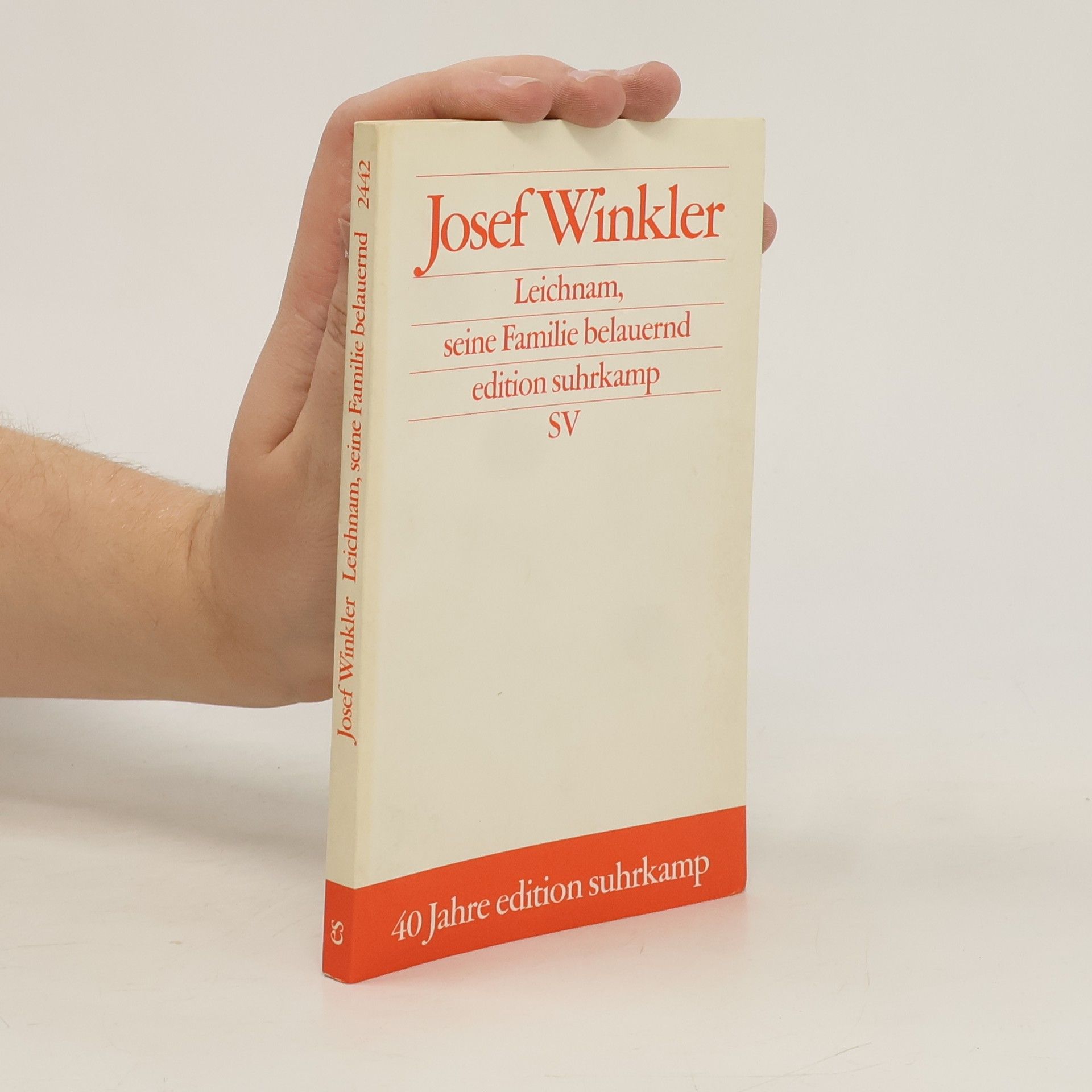 Josef Winkler Leichnam, seine Familie belauernd