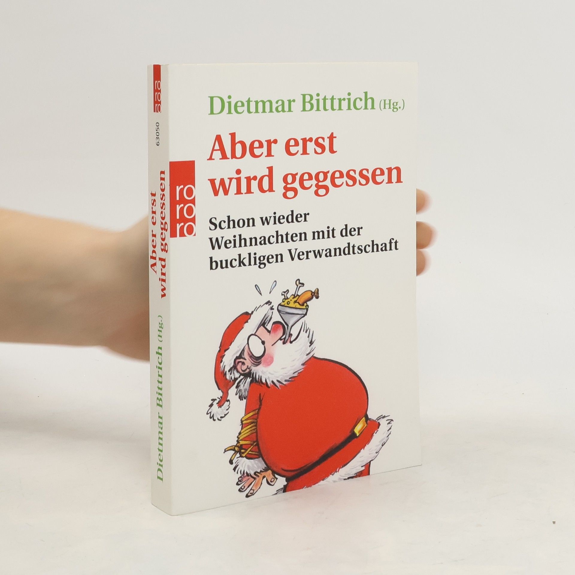 Dietmar Bittrich Aber erst wird gegessen