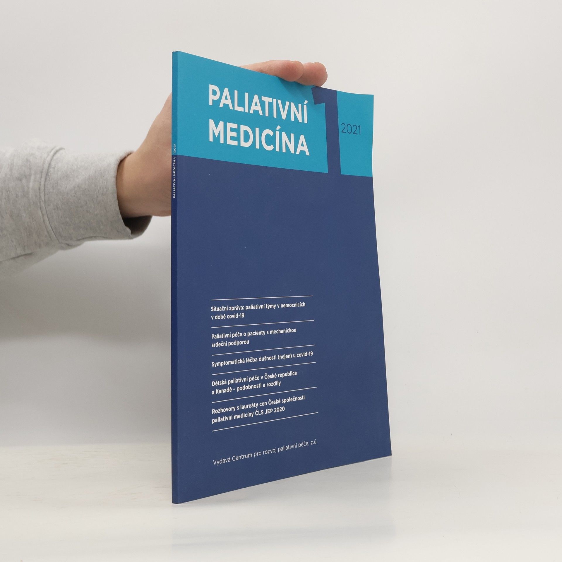 Collectif d'auteurs Paliativní medicína 1/2021