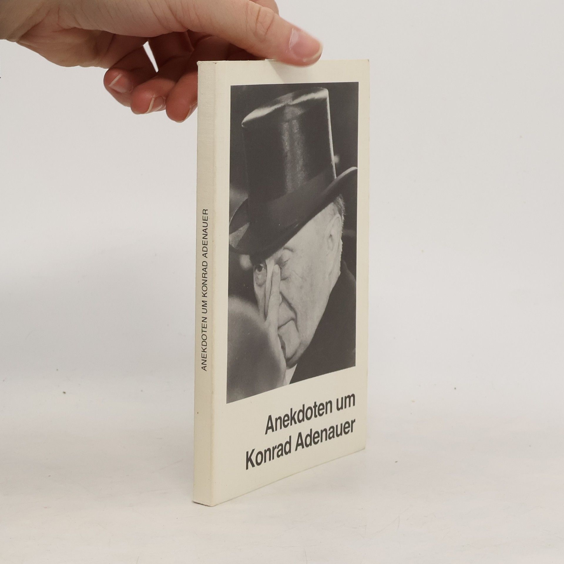 Autorenkollektiv Anekdoten um Konrad Adenauer