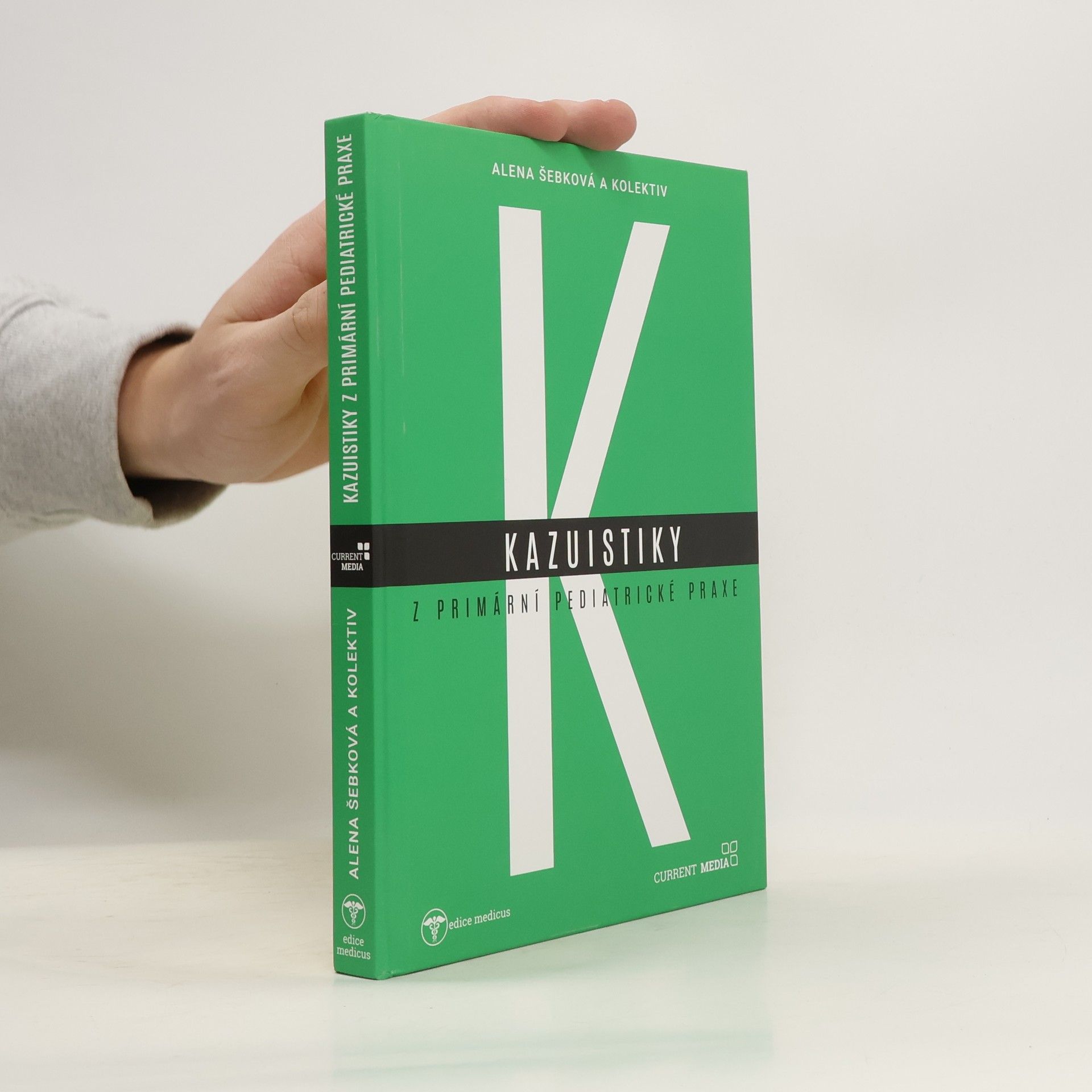 Alena Šebková Kazuistiky z primární pediatrické praxe