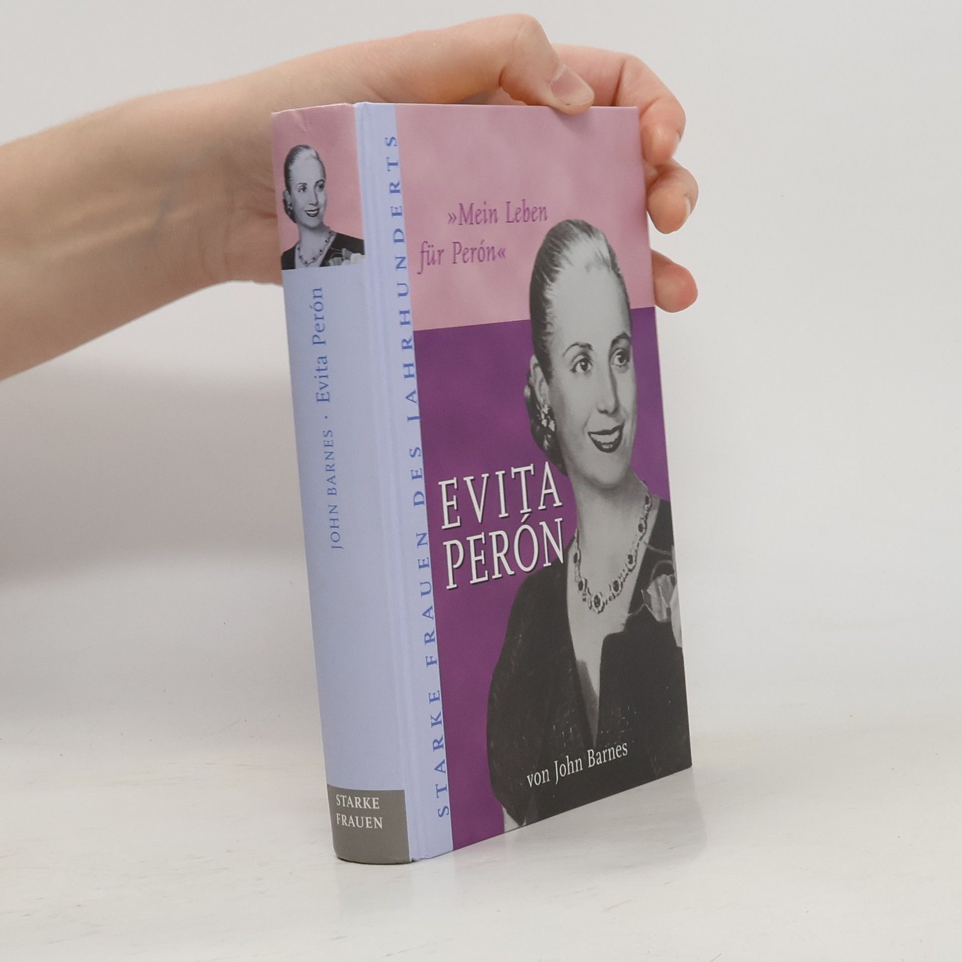 John Barnes Evita Perón. Mein Leben für Perón