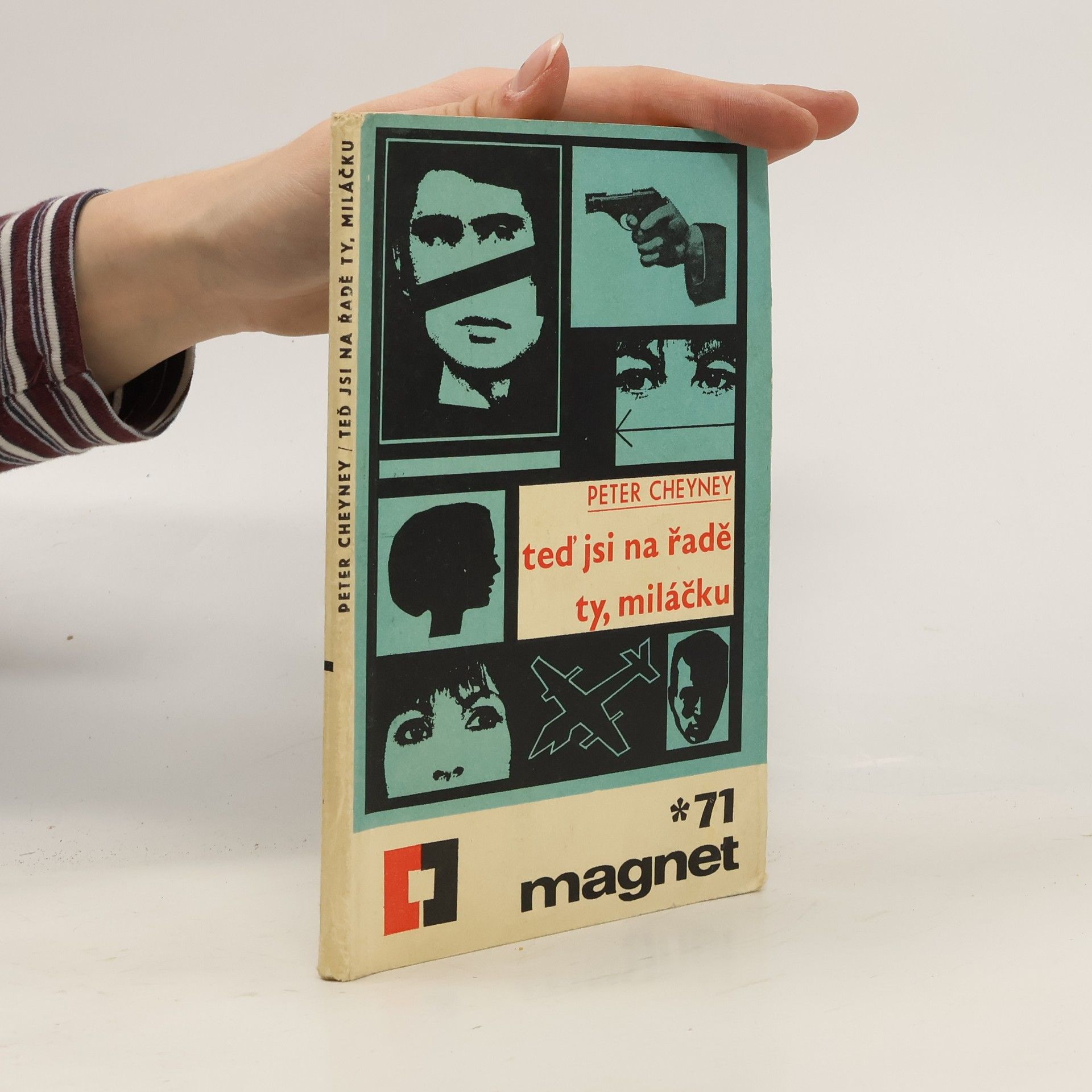 Peter Cheyney Teď jsi na řadě ty, miláčku
