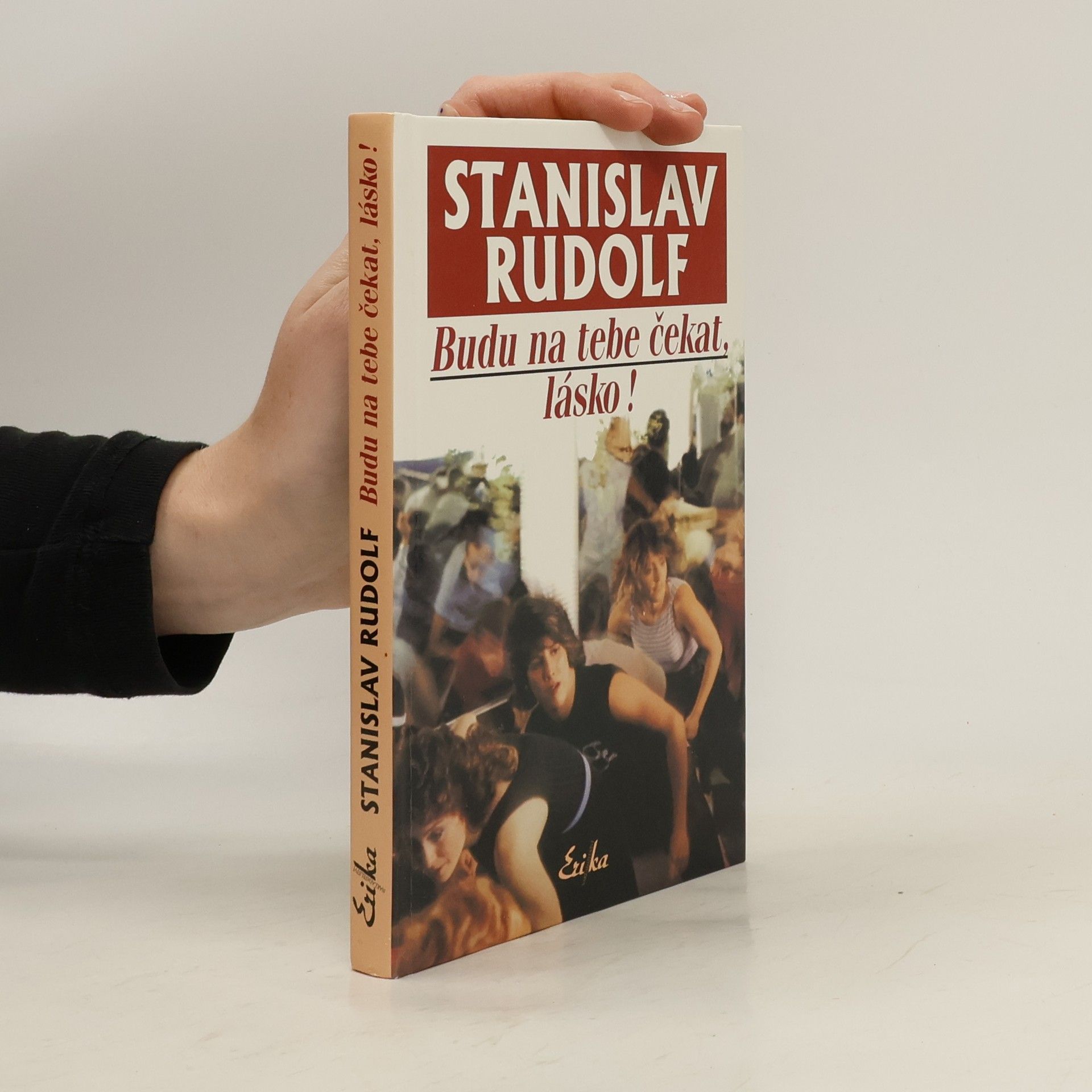 Stanislav Rudolf Budu na tebe čekat, lásko!