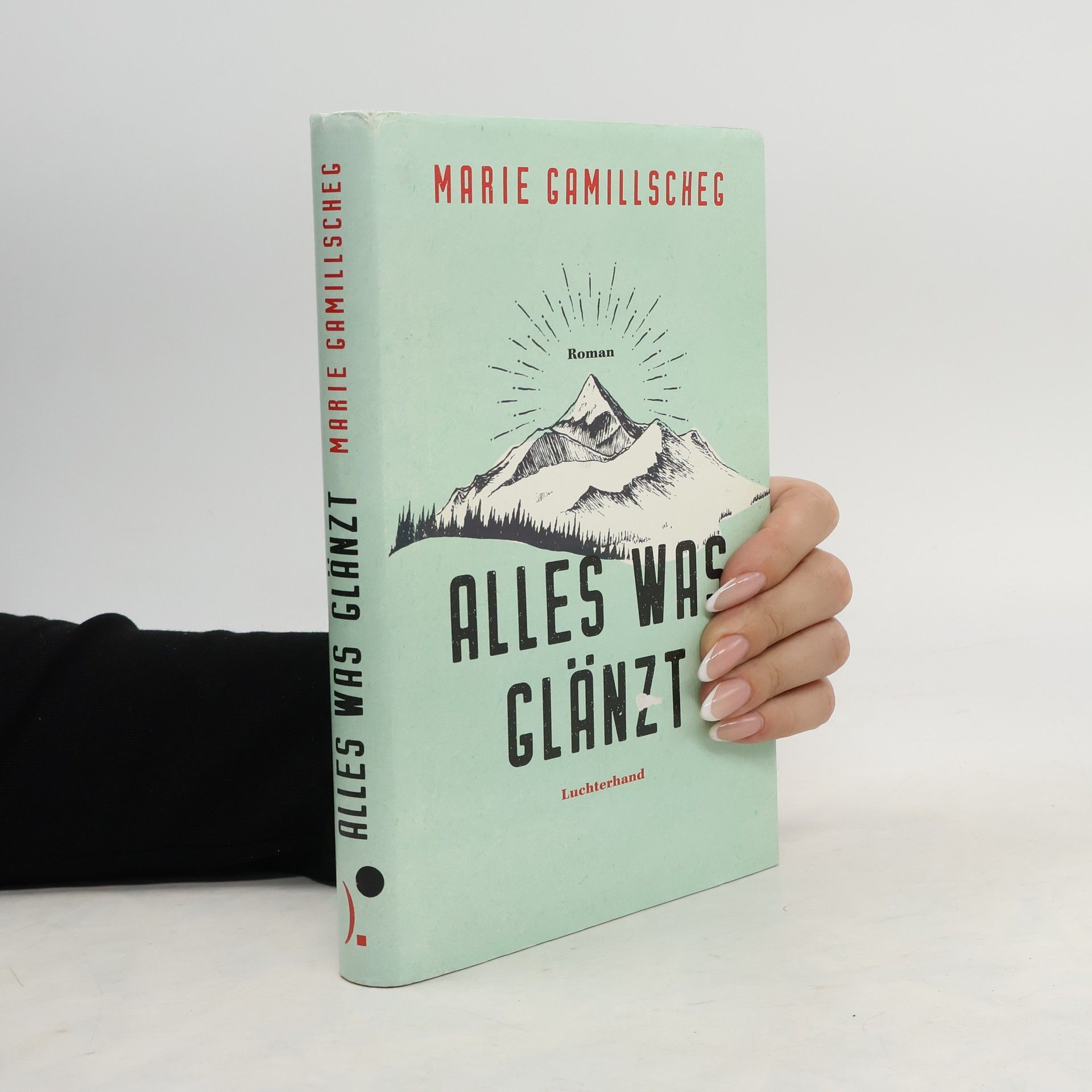 Marie Gamillscheg Alles was glänzt