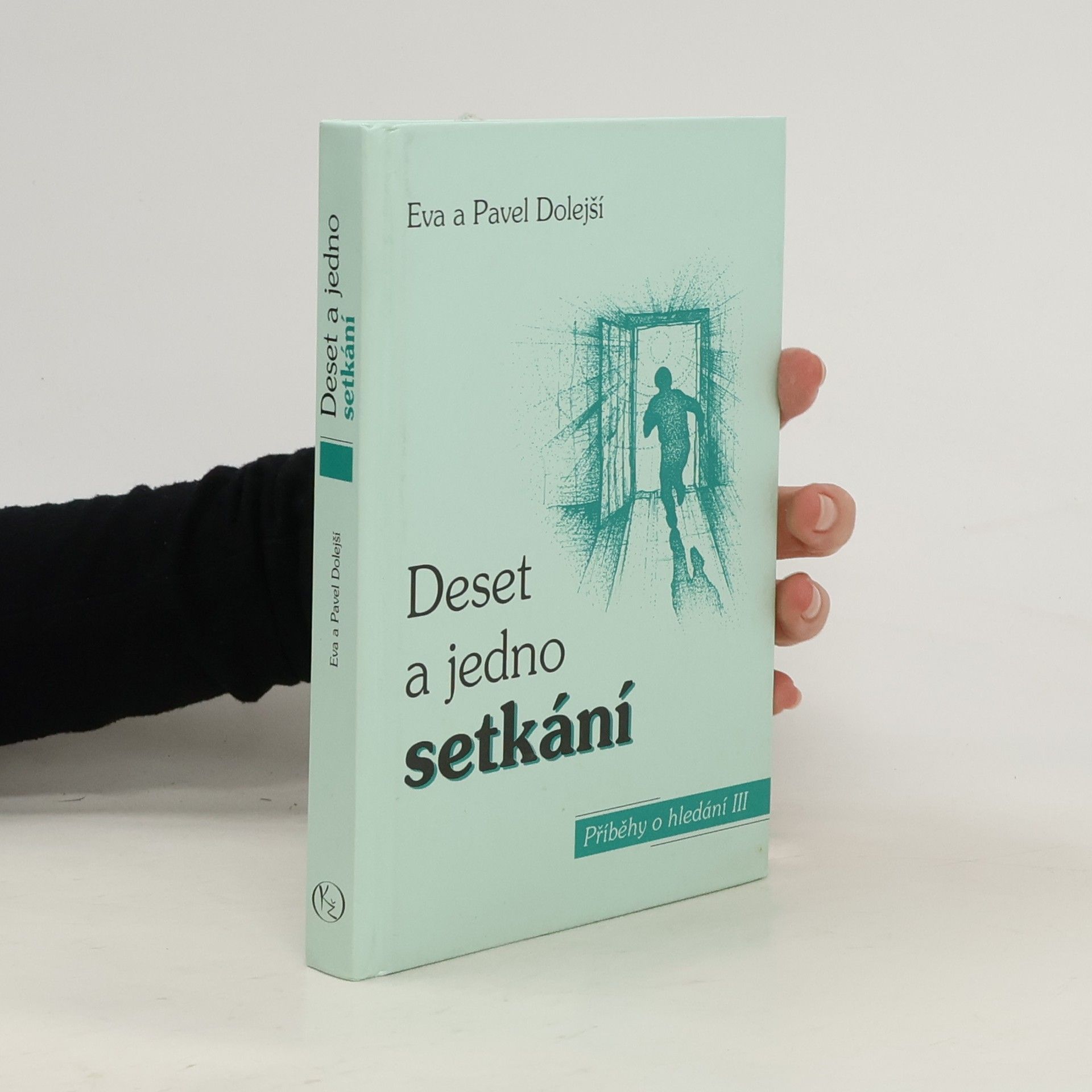 Deset a jedno setkání: příběhy o hledání III