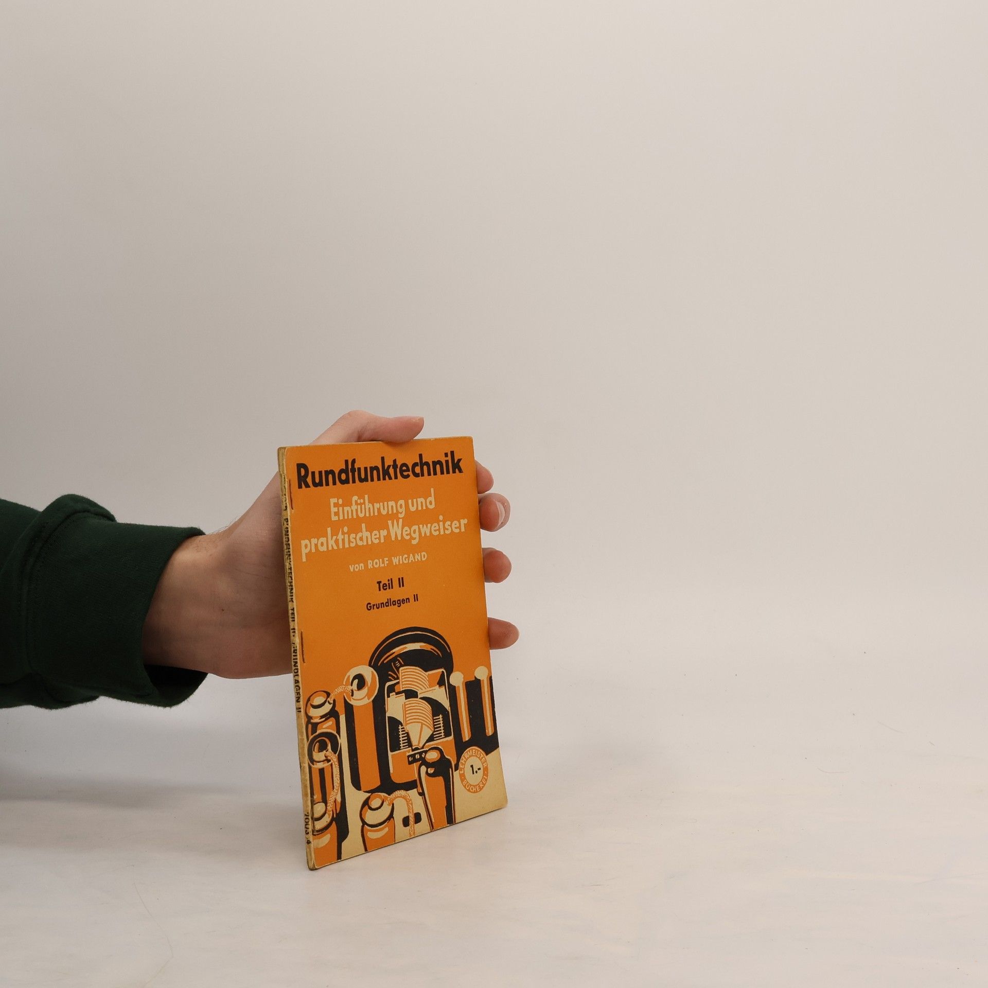 Rundfunktechnik: Einführung und praktischer Wegweiser. Teil II