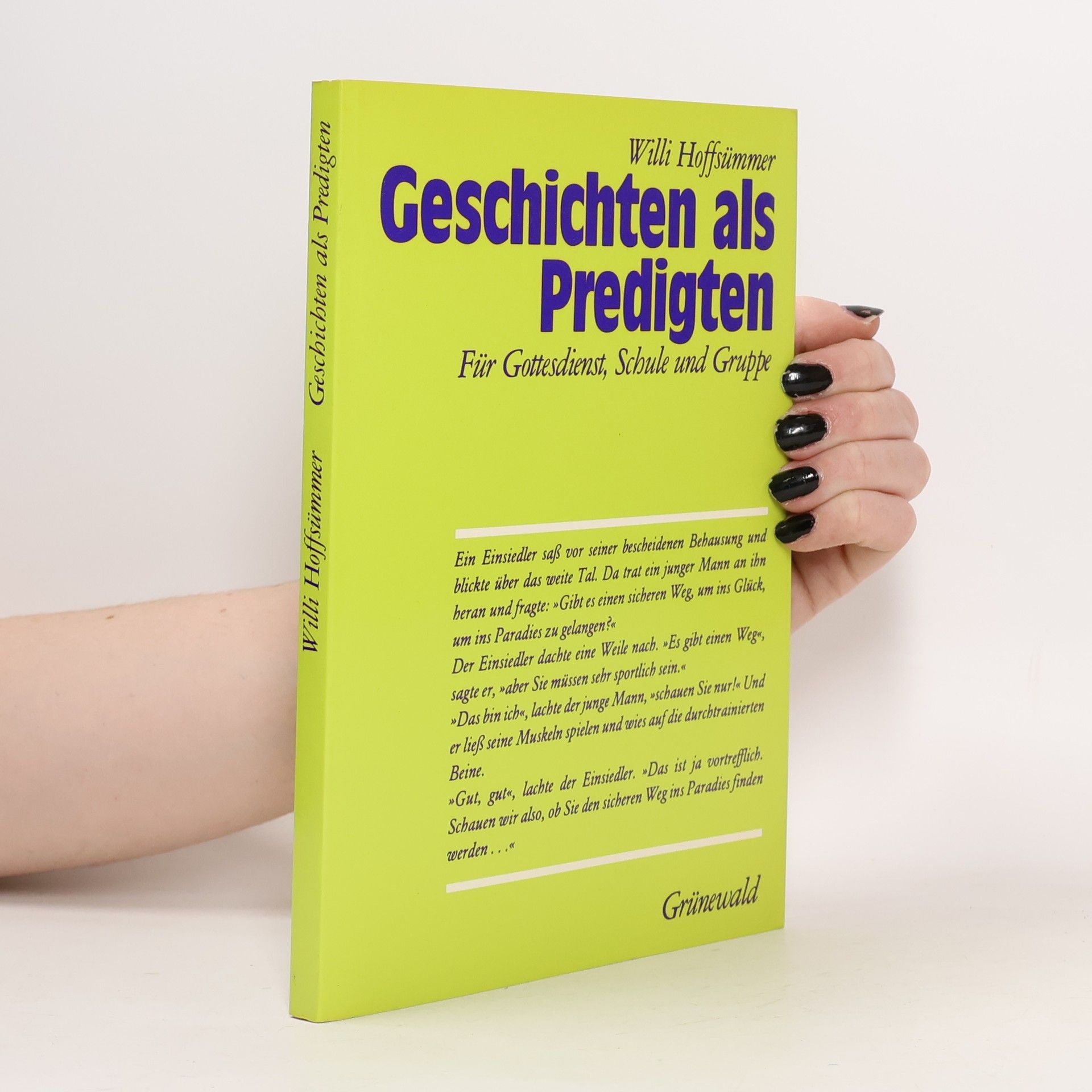 Willi Hoffsümmer Geschichten als Predigten. Für Gottesdienst, Schule und Gruppe