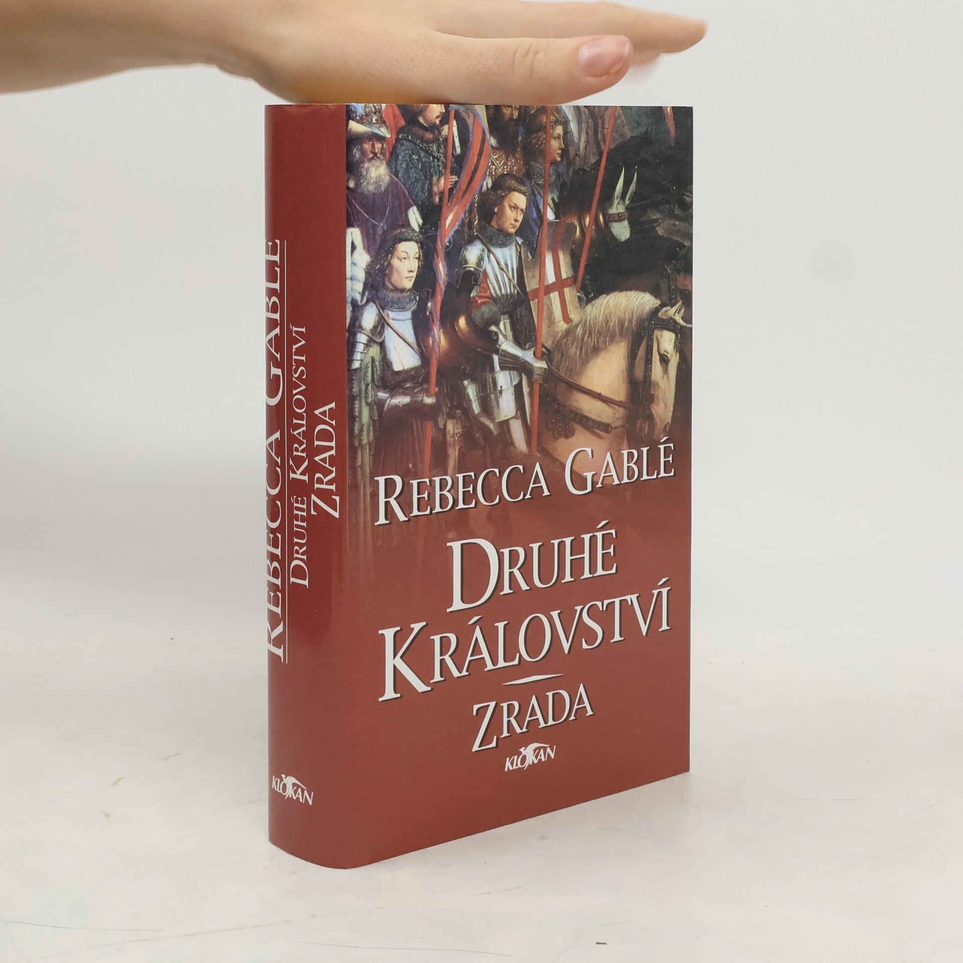 Rebecca Gablé Druhé království. Zrada. 2. díl.