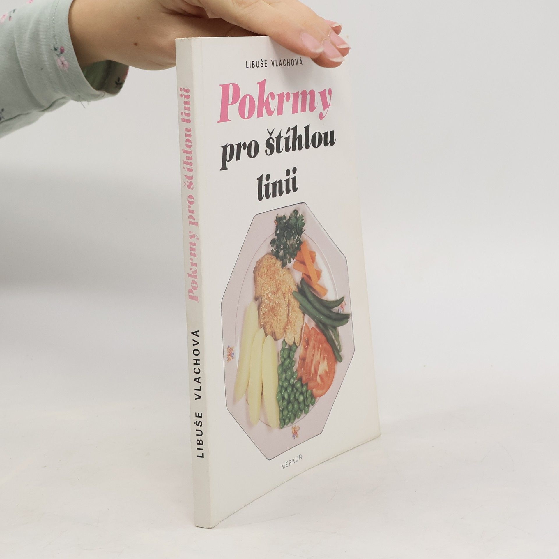 Libuše Vlachová Pokrmy pro štíhlou linii