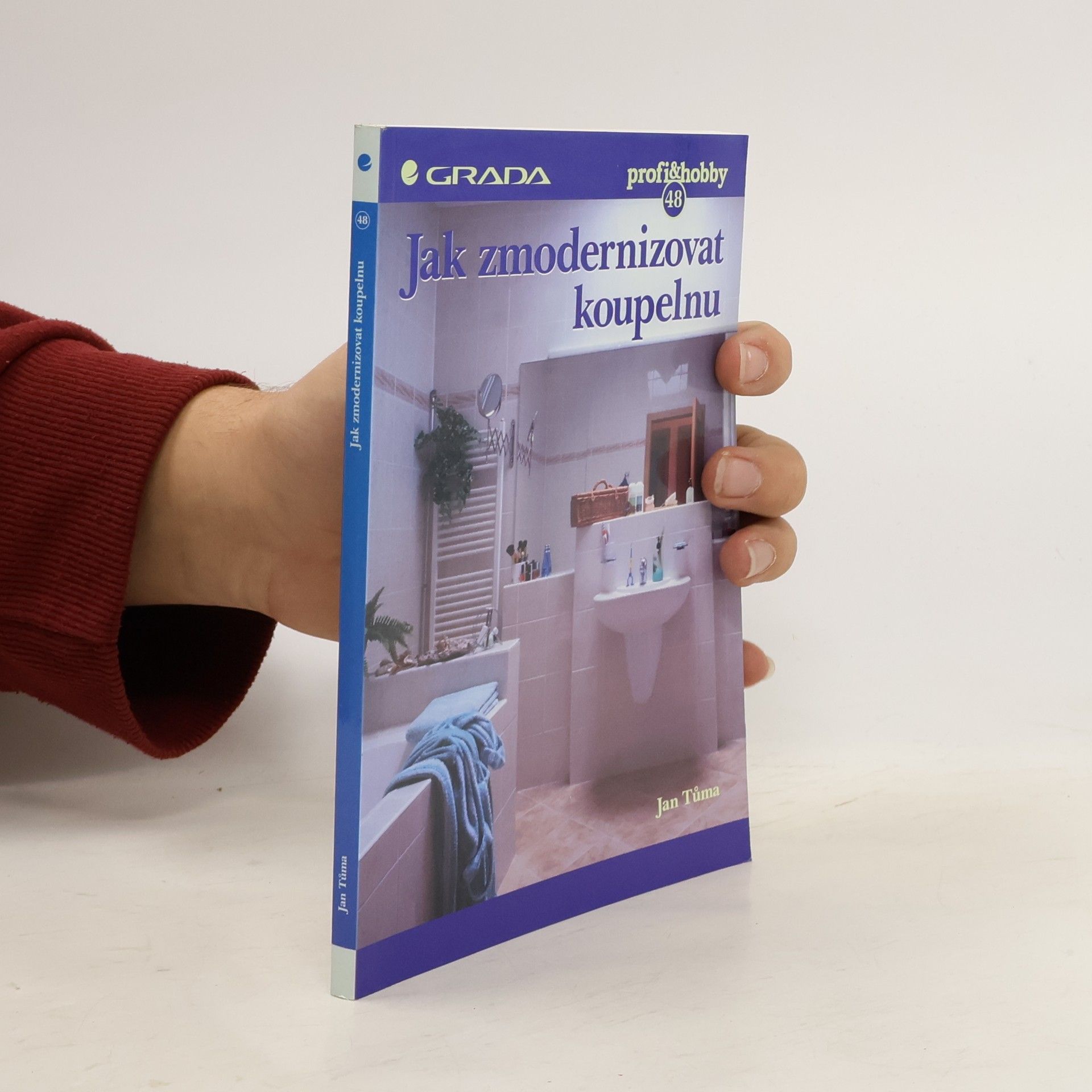 Jan Tůma Jak zmodernizovat koupelnu