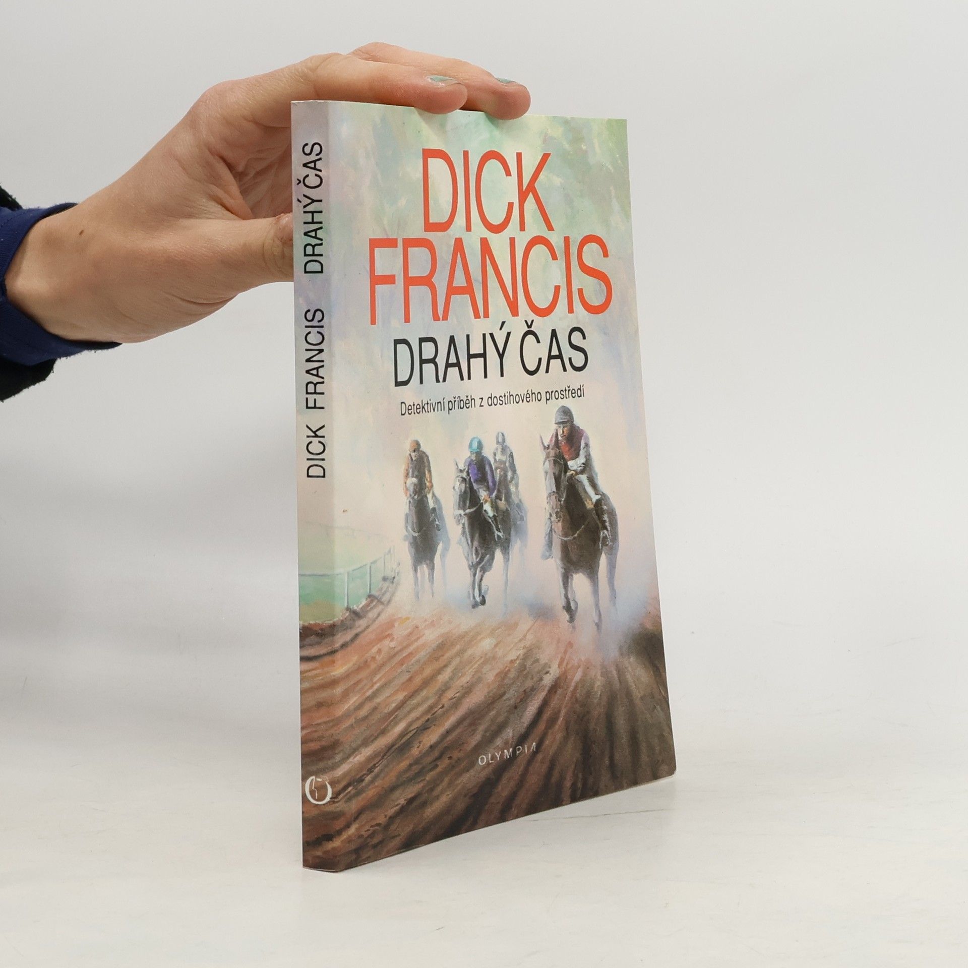 Dick Francis Drahý čas