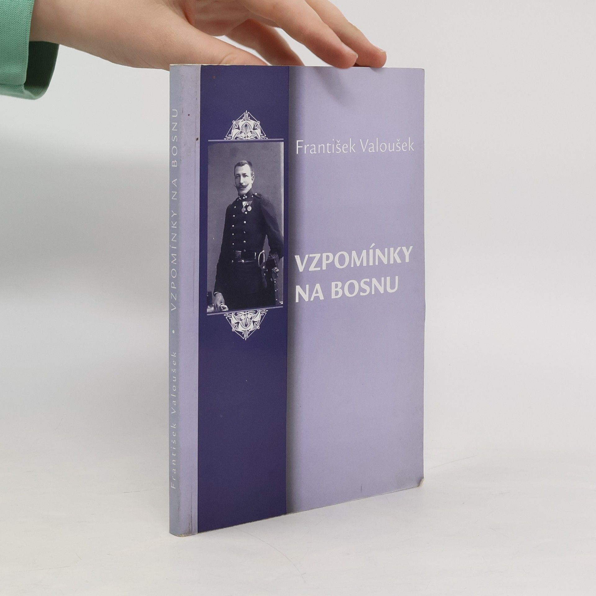 František Valoušek Vzpomínky na Bosnu