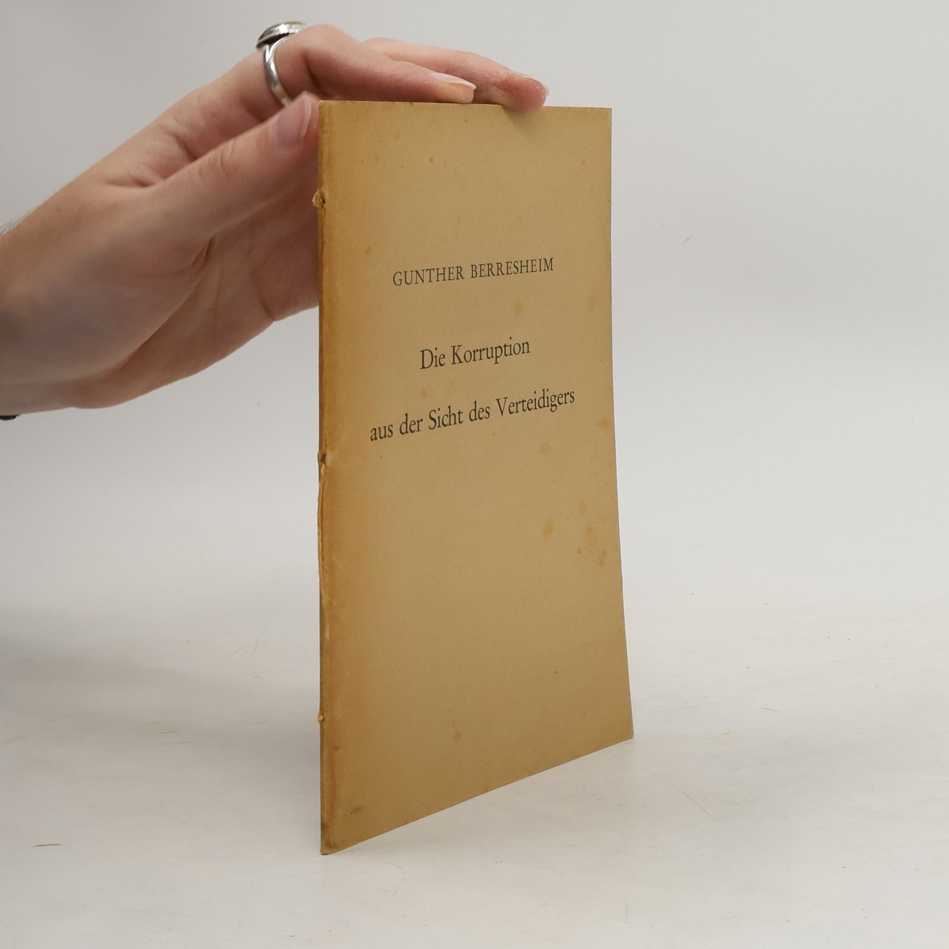 Gunther Berresheim Die Korruption aus der Sicht des Verteidigers