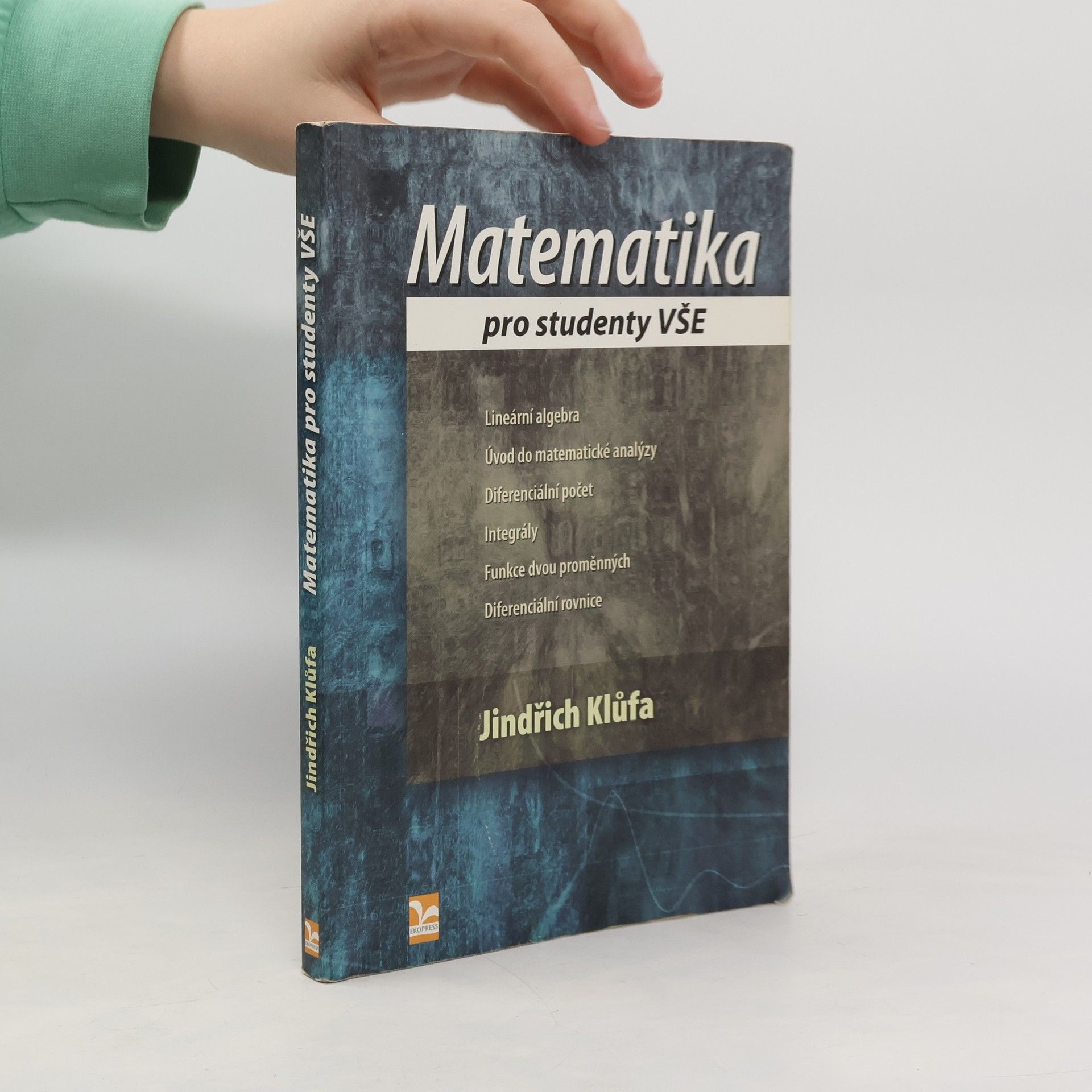 Jindřich Klůfa Matematika pro studenty VŠE