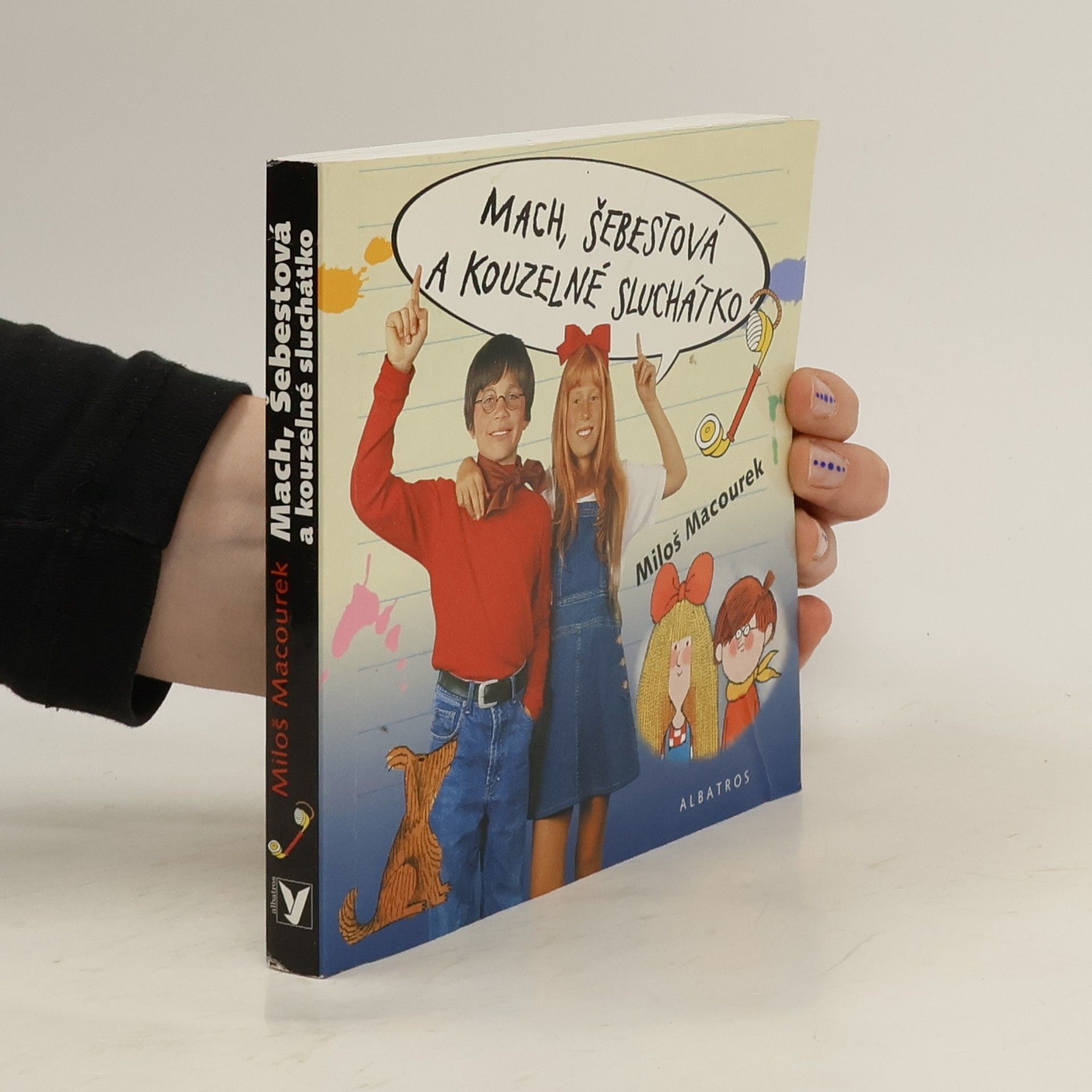 Pavel Sýkora Mach, Šebestová a kouzelné sluchátko