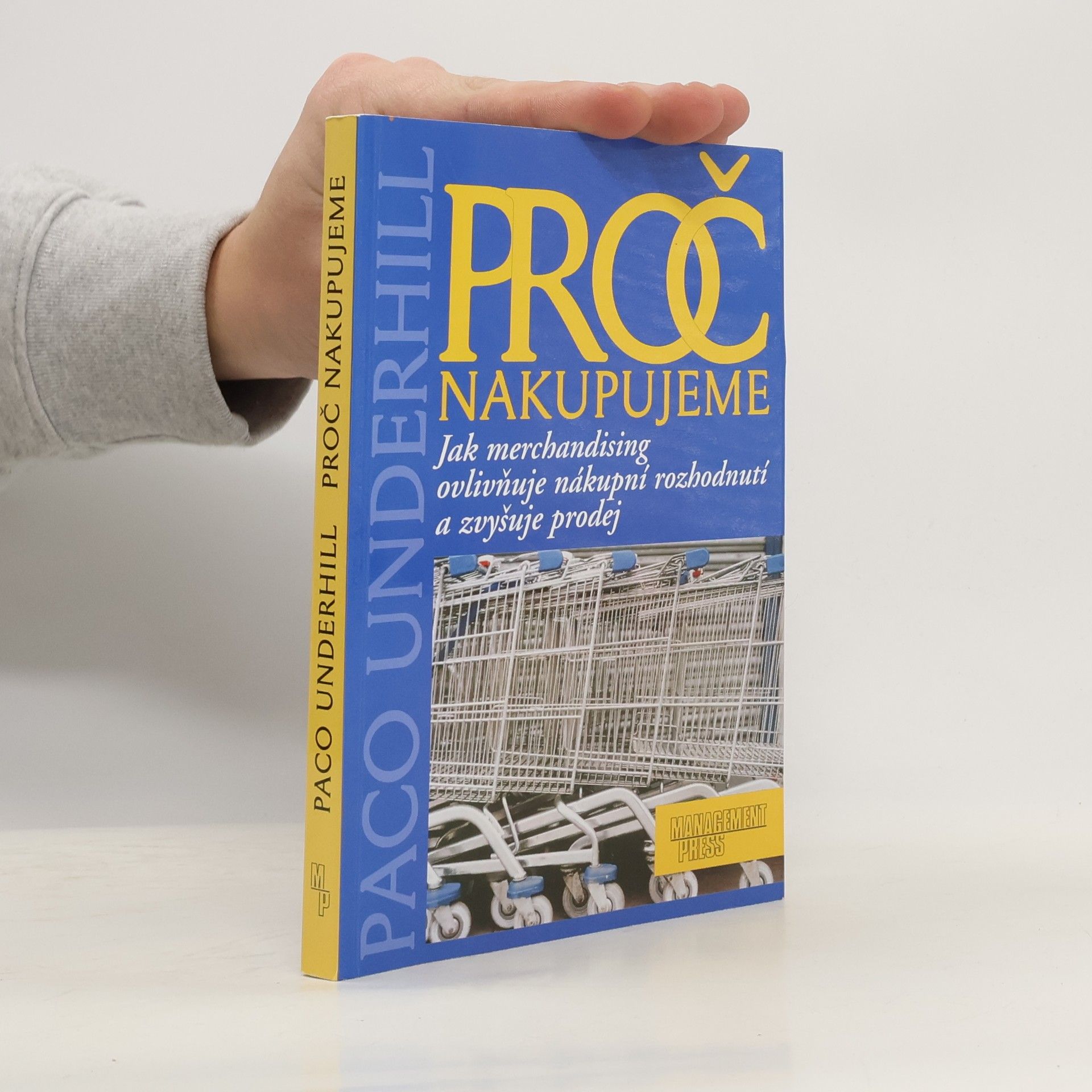 Paco Underhill Proč nakupujeme