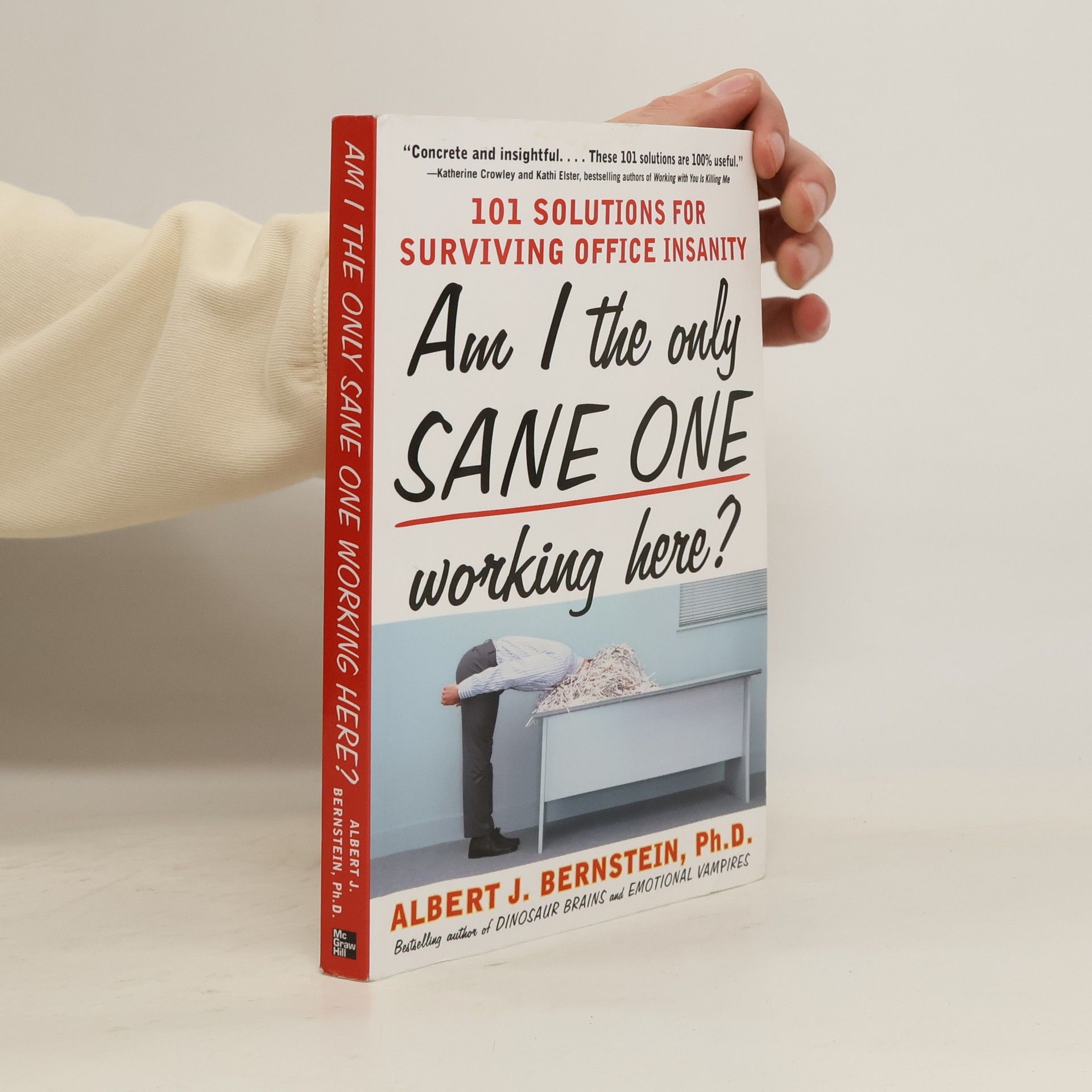 Albert J. Bernstein Am I The Only Sane One Working Here