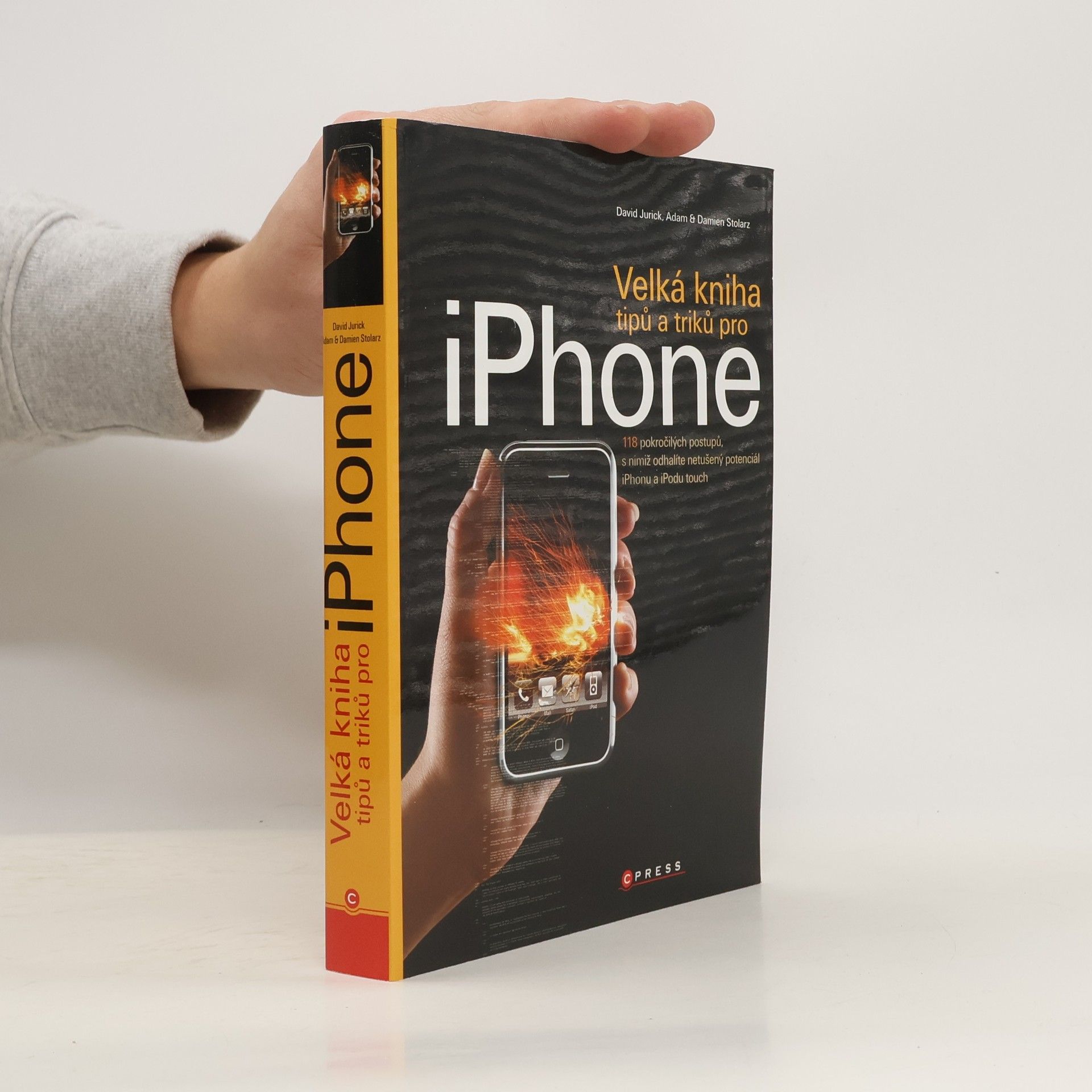 Damien Stolarz Velká kniha tipů a triků pro iPhone