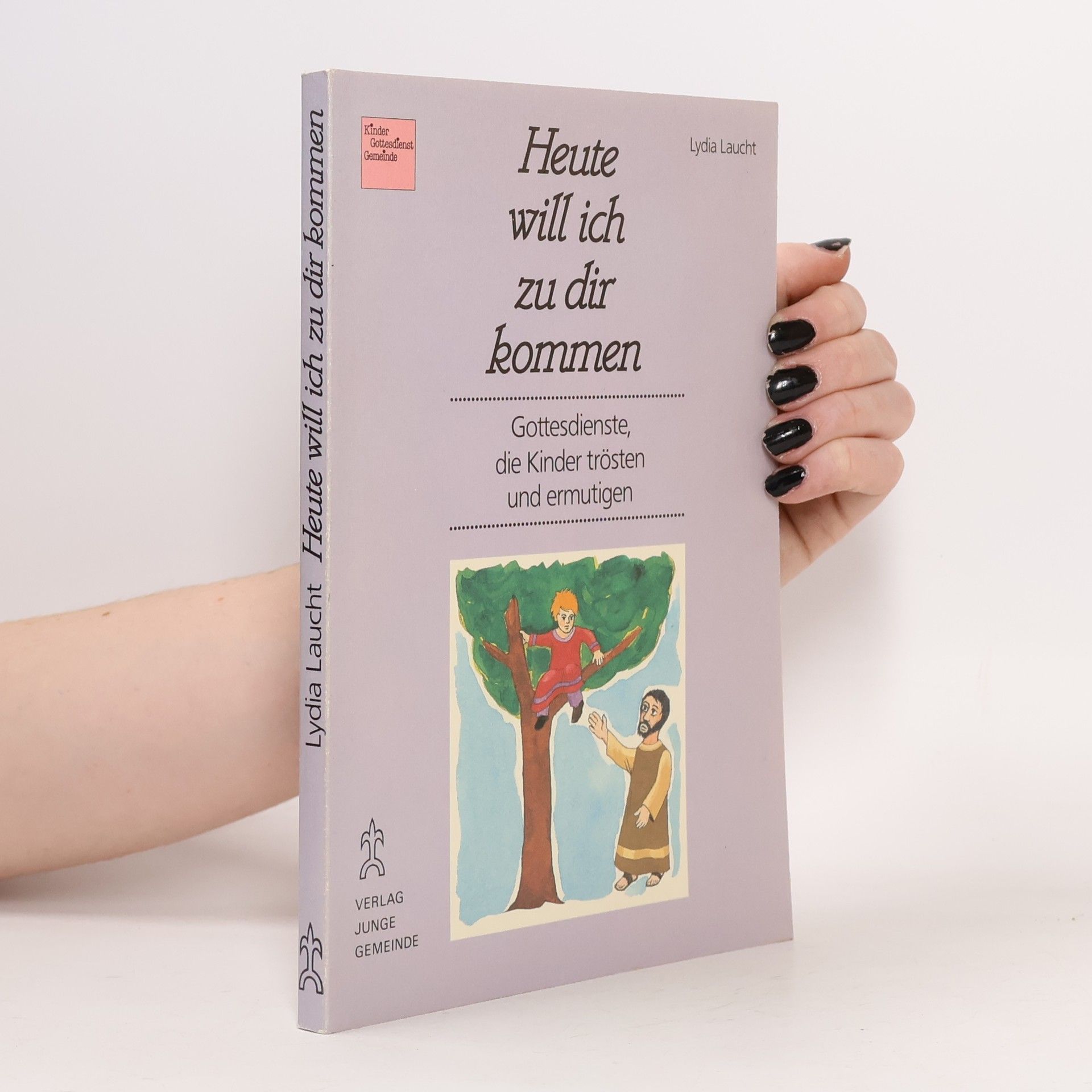 Lydia Laucht Heute will ich zu dir kommen