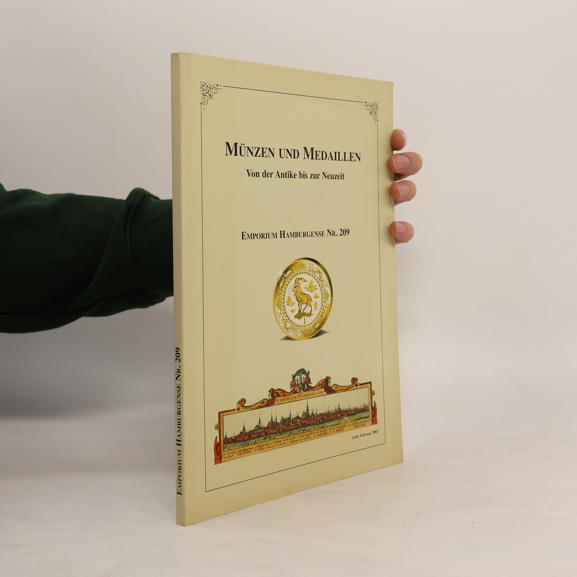 Autorenkollektiv Emporium Hamburgense 209. Münzen und Medaillen von der Antike bis zur Neuzeit