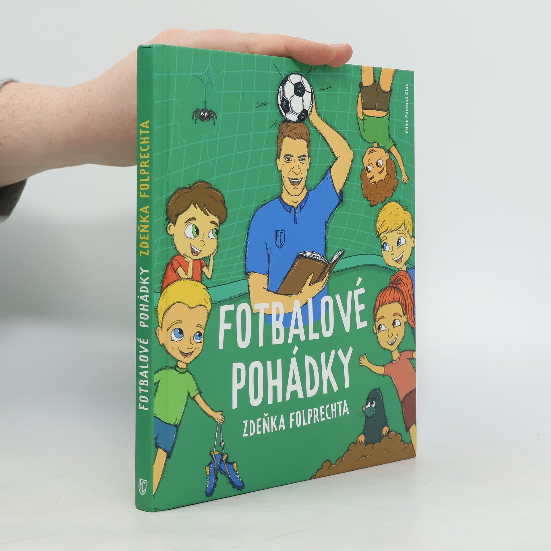 Zdeněk Folprecht Fotbalové pohádky Zdeňka Folprechta