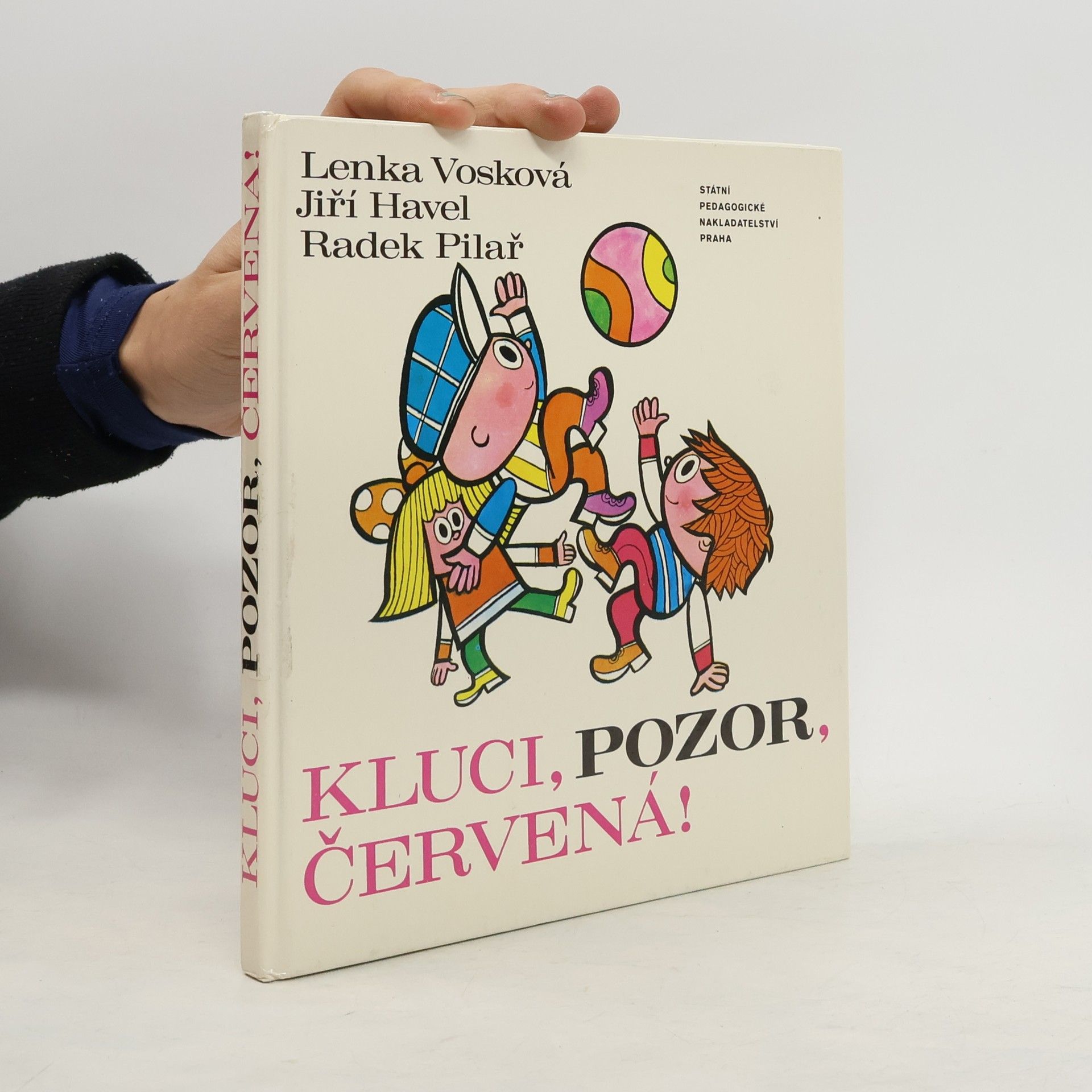 Radek Pilař Kluci, pozor, červená!