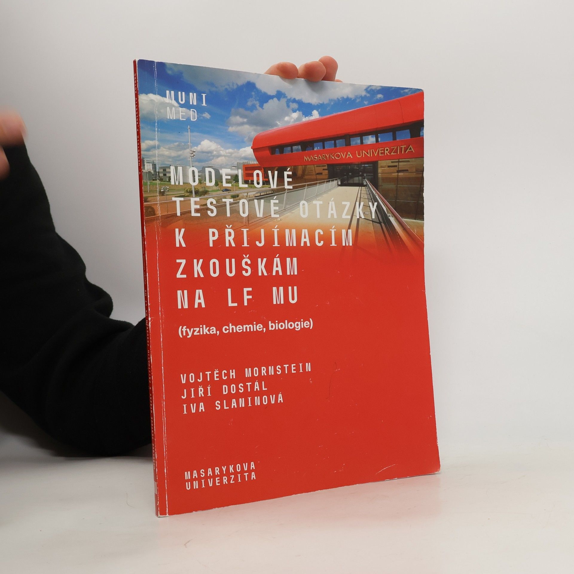 Modelové testové otázky k přijímacím zkouškám na LF MU : fyzika, chemie, biologie