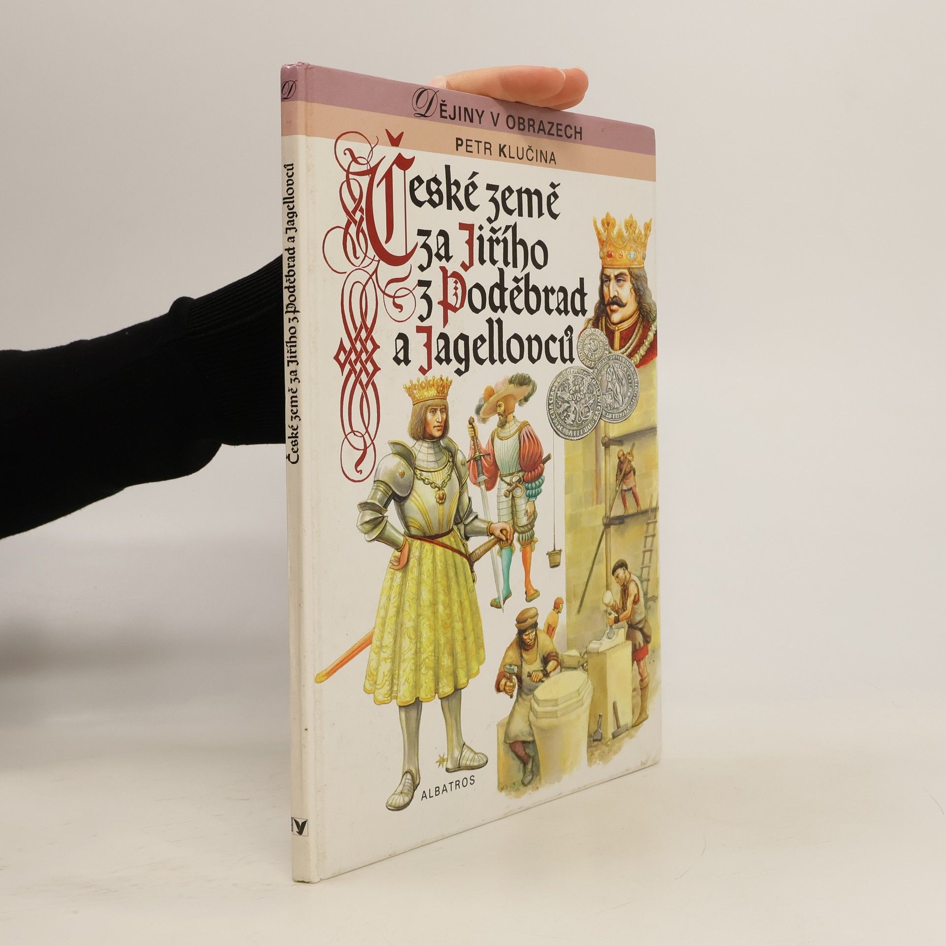 České země za Jiřího z Poděbrad a Jagellovců