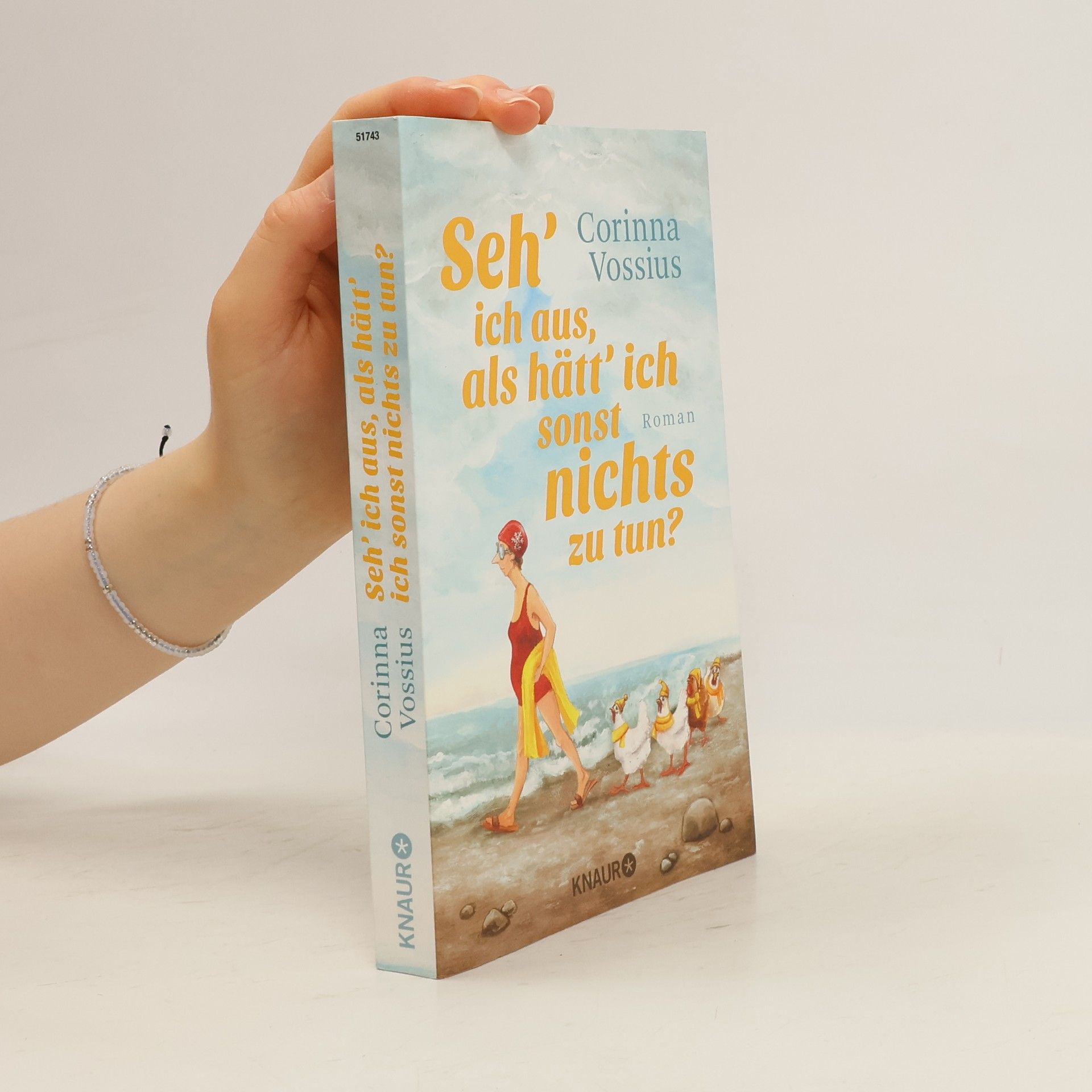 Corinna Vossius Seh' ich aus, als hätt' ich sonst nichts zu tun?