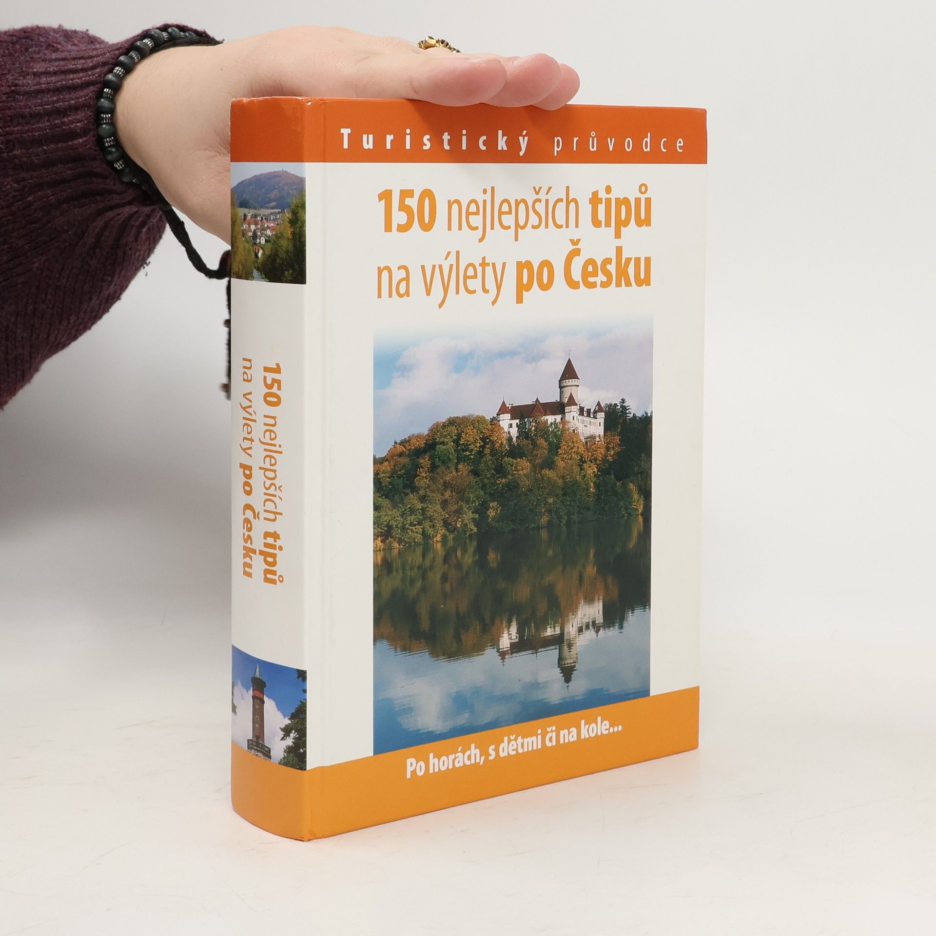 150 nejlepších tipů na výlety po Česku