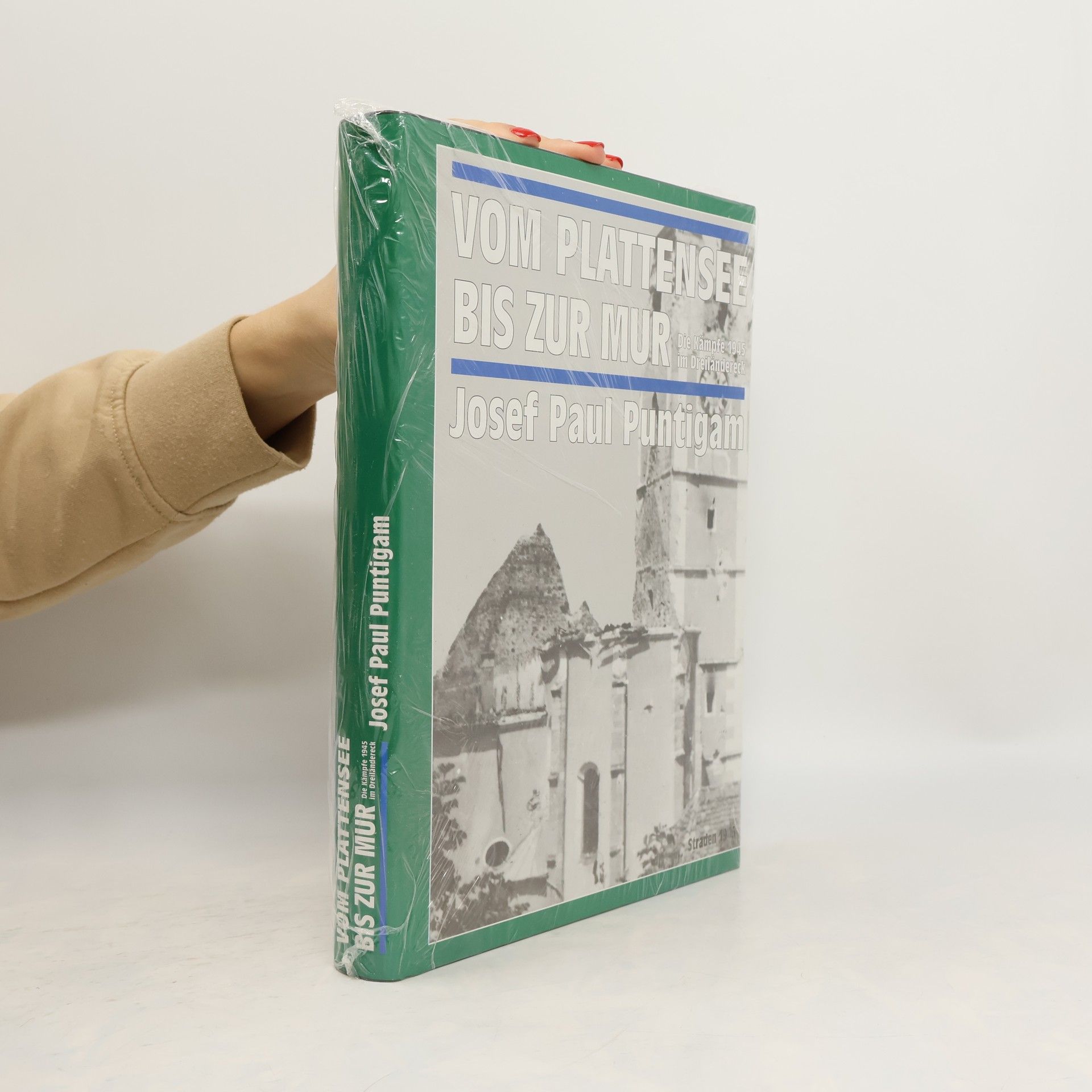 Josef Paul Puntigam Vom Plattensee bis zur Mur