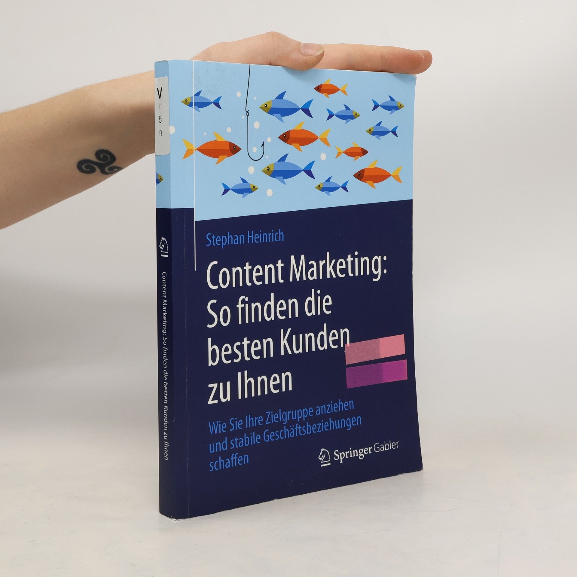 Stephan Heinrich Content Marketing: so finden die besten Kunden zu Ihnen