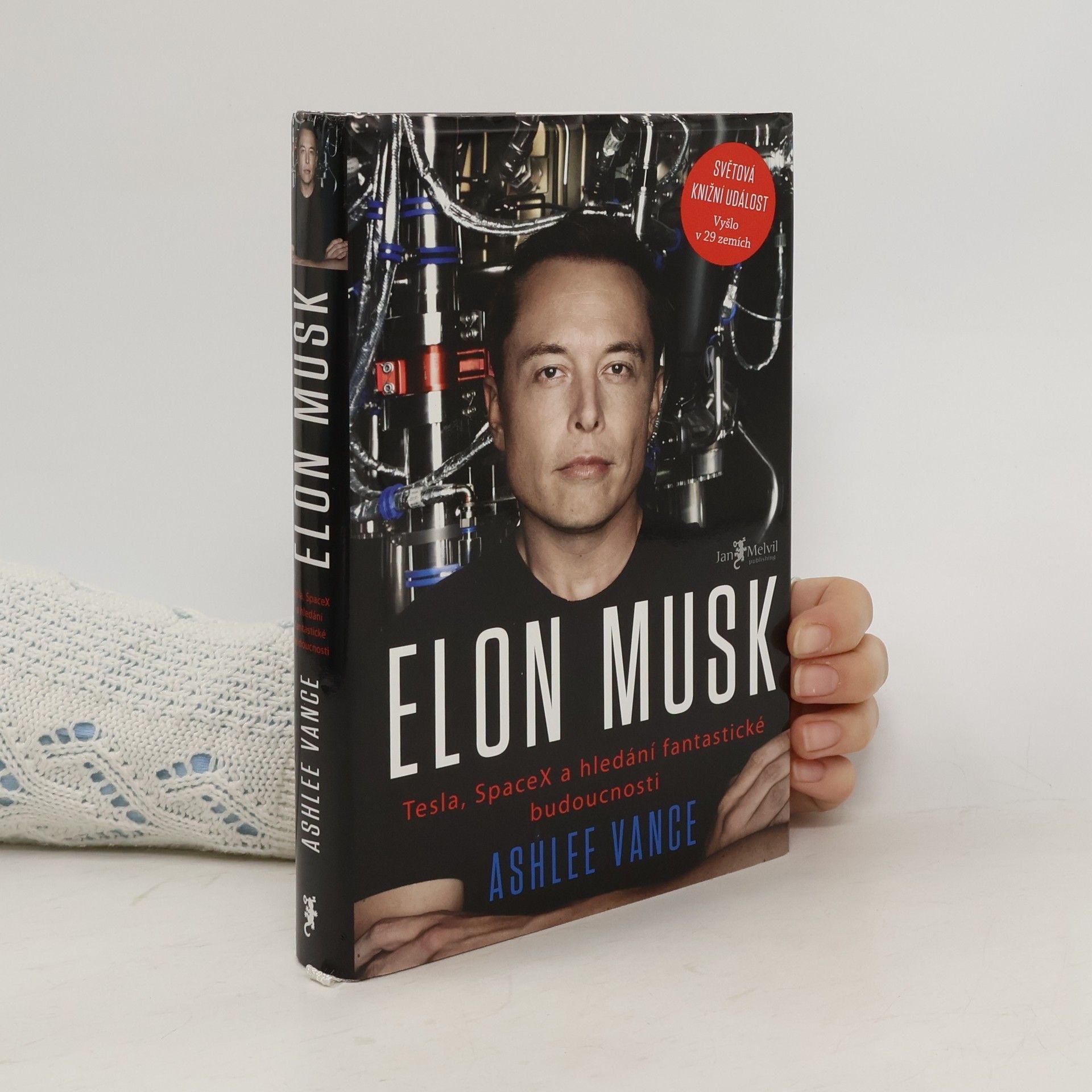 Ashlee Vance Elon Musk. Tesla, SpaceX a hledání fantastické budoucnosti
