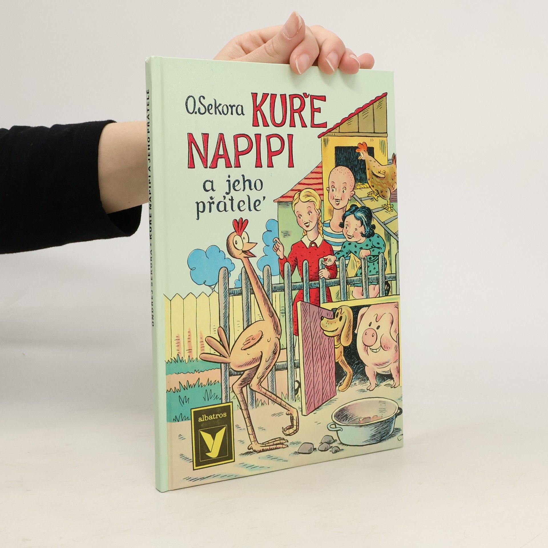 Ondřej J. Sekora Kuře Napipi a jeho přátelé