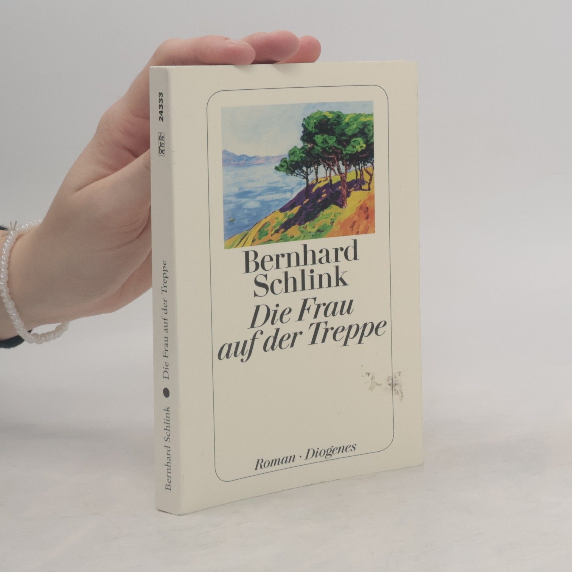 Bernhard Schlink Die Frau auf der Treppe : Roman